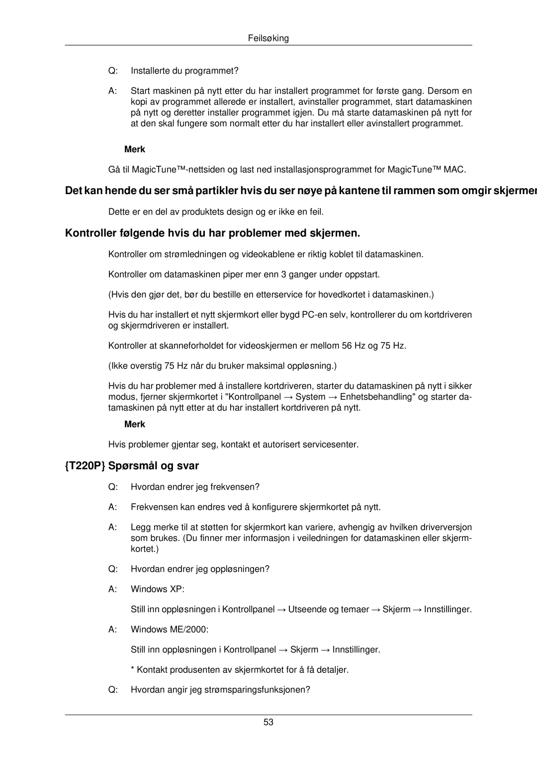 Samsung LS22TWPSUV/EN manual Kontroller følgende hvis du har problemer med skjermen, T220P Spørsmål og svar 