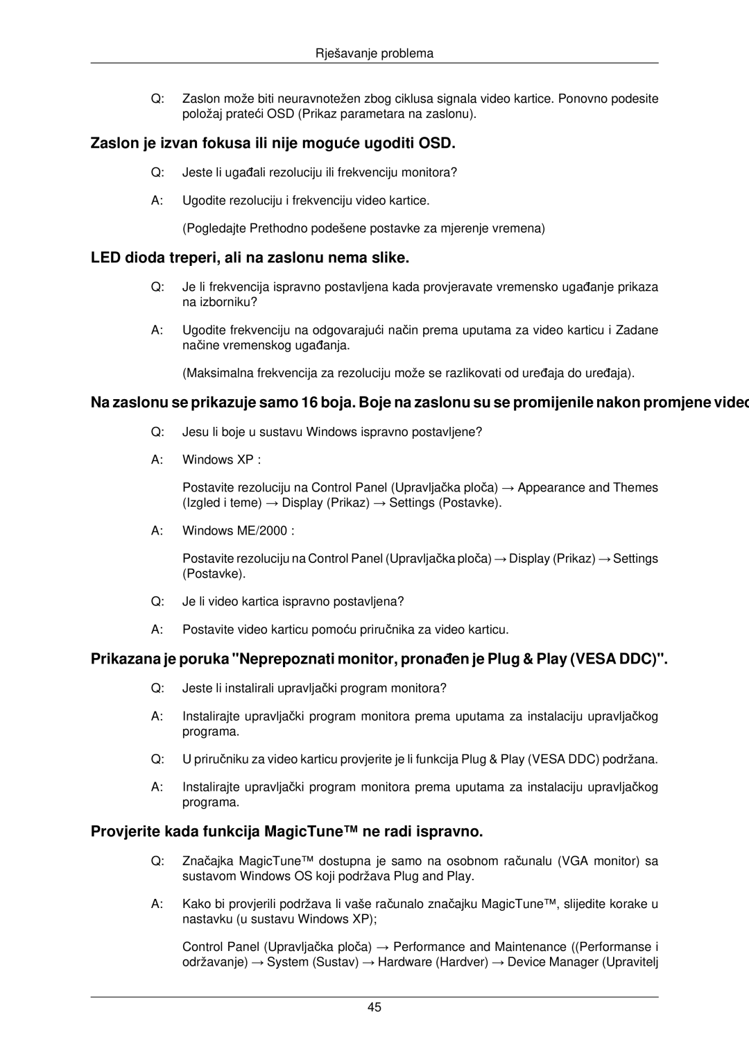 Samsung LS22TWPSUV/EN Zaslon je izvan fokusa ili nije moguće ugoditi OSD, LED dioda treperi, ali na zaslonu nema slike 