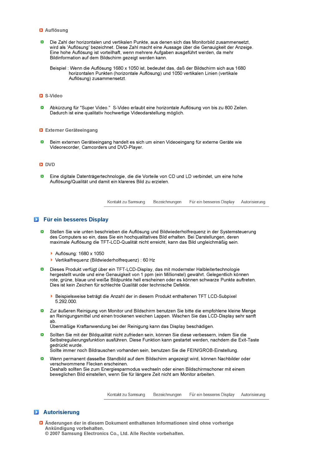 Samsung LS22UCWSFV/EDC manual Für ein besseres Display, Autorisierung, Auflösung, Video, Externer Geräteeingang 