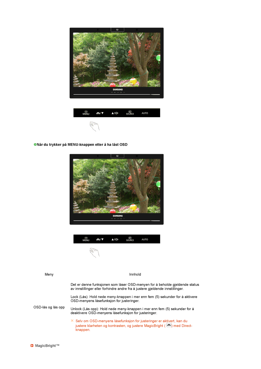 Samsung LS22UCWSFV/EDC manual Når du trykker på MENU-knappen etter å ha låst OSD, MagicBright 