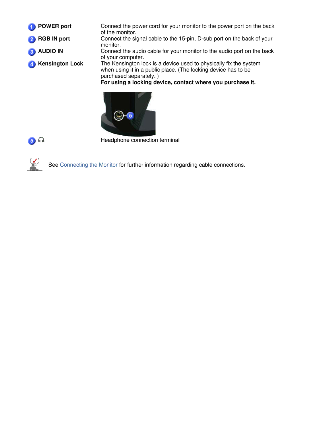 Samsung LS22WJNKFUEDC Power port, RGB in port, Kensington Lock, For using a locking device, contact where you purchase it 