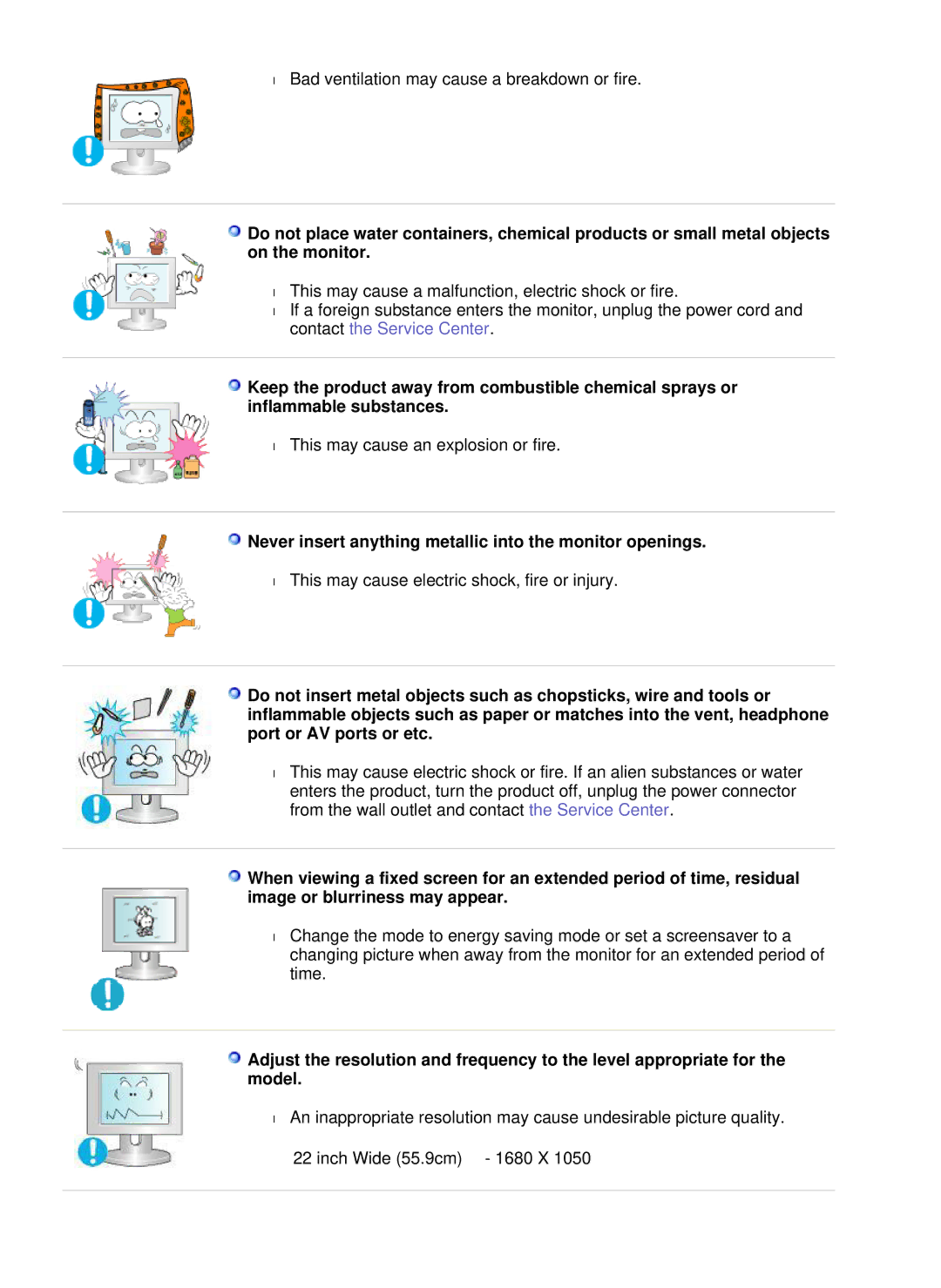 Samsung LS22WJNKFUEDC manual Never insert anything metallic into the monitor openings 