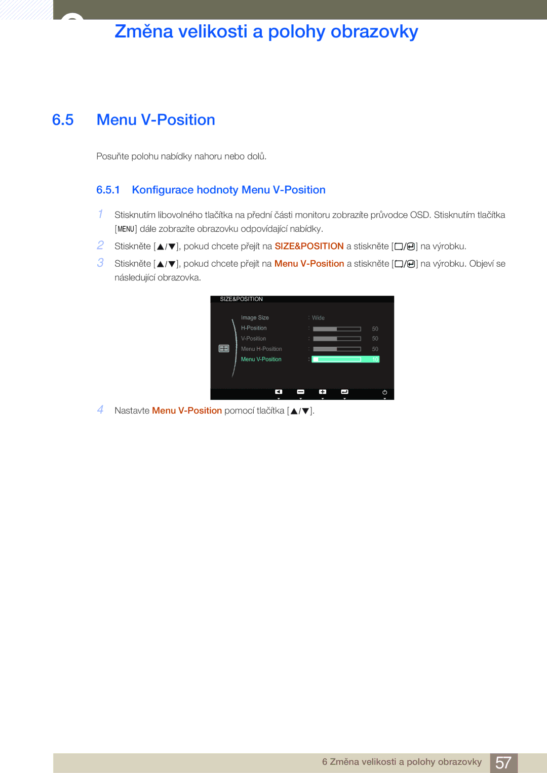 Samsung LS23A700DS/EN, LS23A700DSL/EN manual Konfigurace hodnoty Menu V-Position 