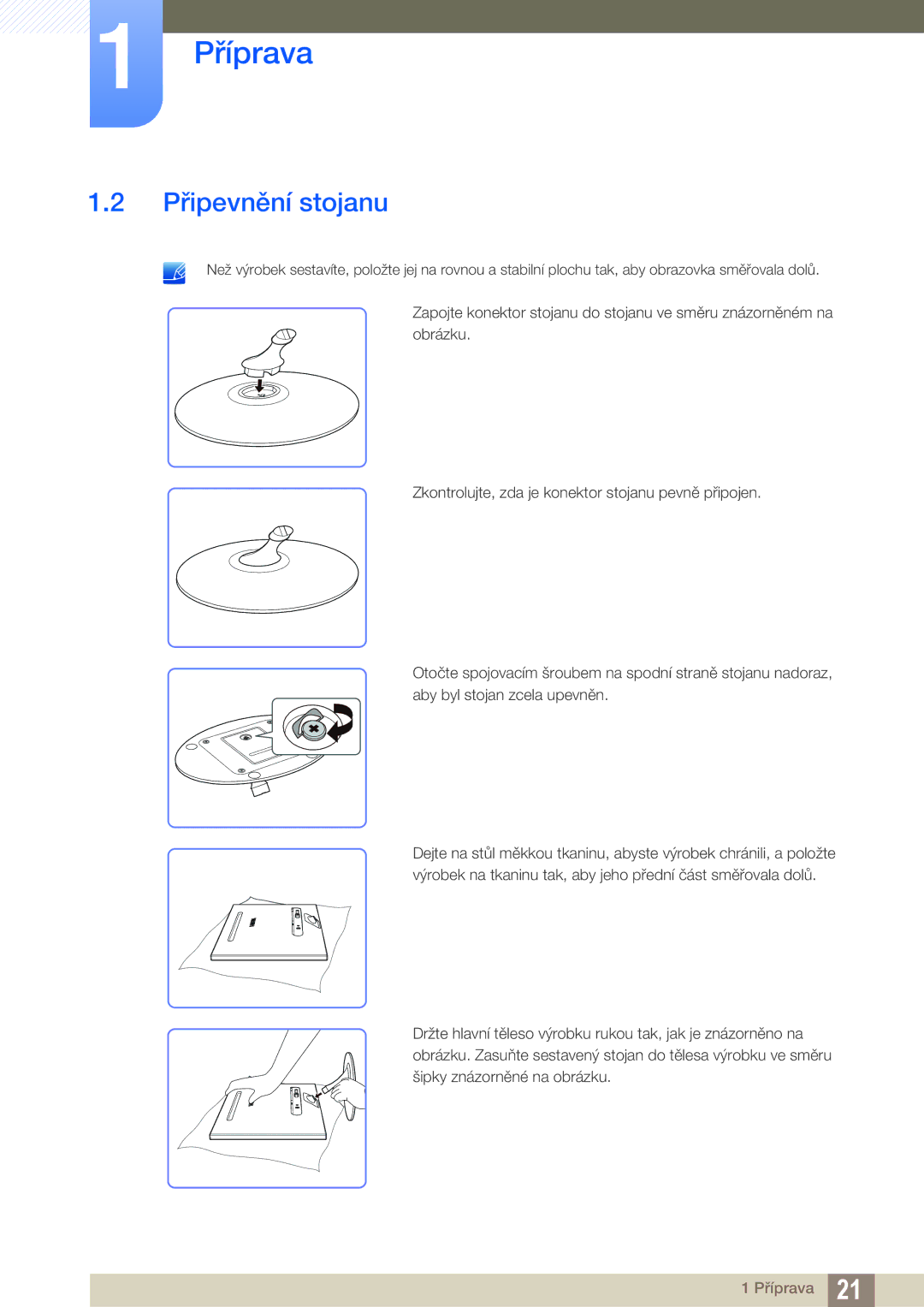 Samsung LS23A700DS/EN, LS23A700DSL/EN manual Připevnění stojanu 