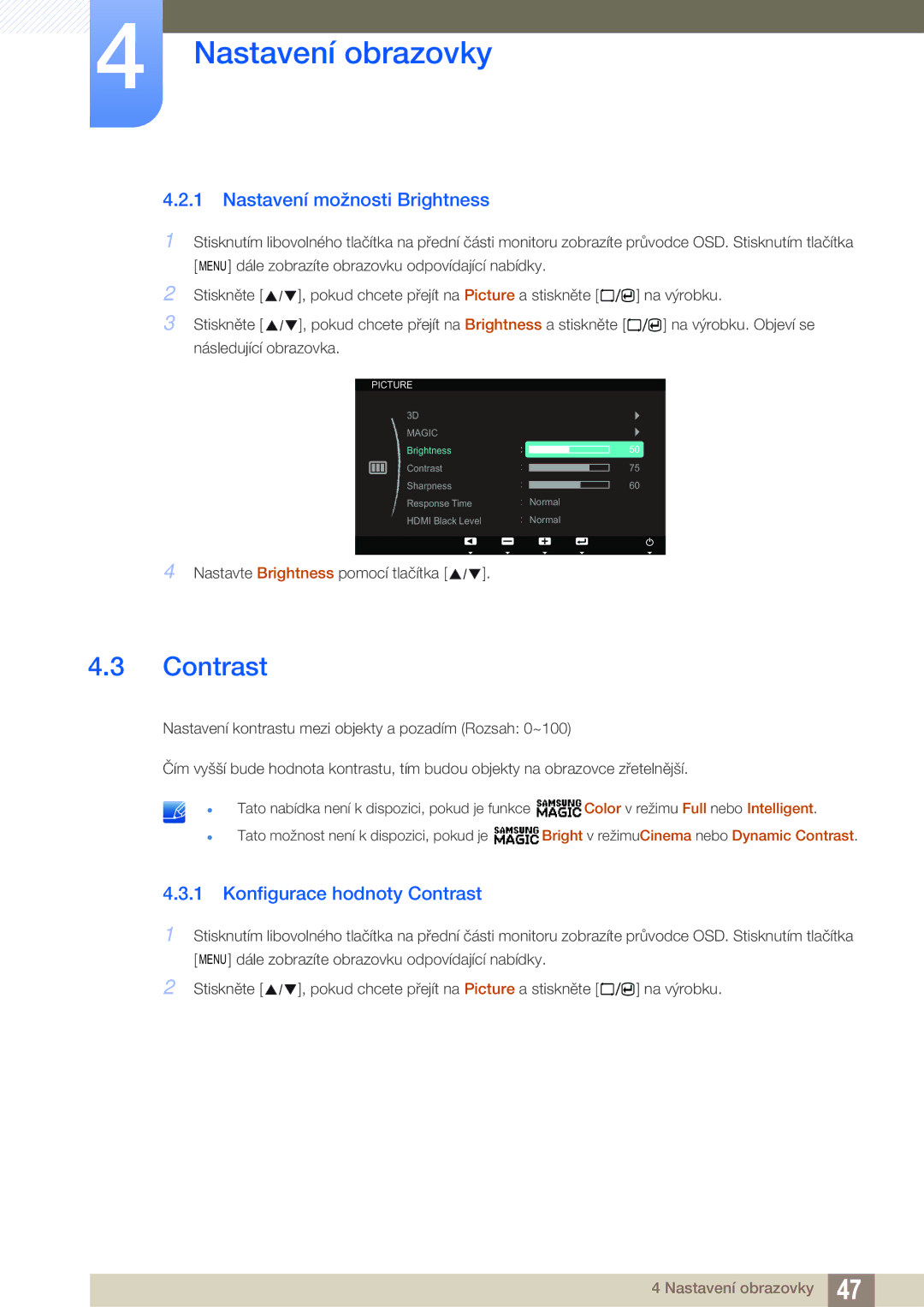 Samsung LS23A700DS/EN, LS23A700DSL/EN manual Nastavení možnosti Brightness, Konfigurace hodnoty Contrast 