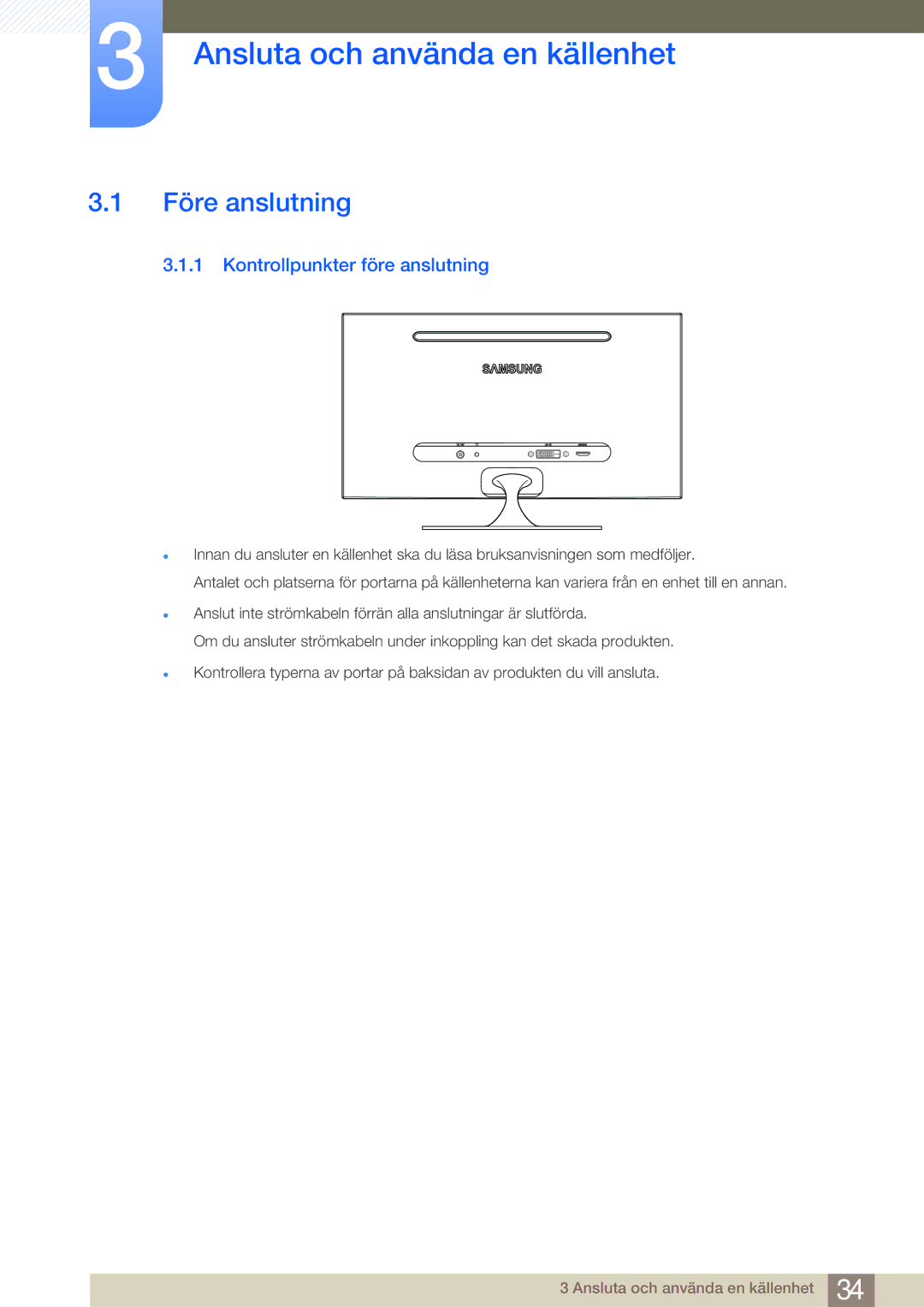 Samsung LS23A700DSL/EN, LS23A700DS/EN Ansluta och använda en källenhet, Före anslutning, Kontrollpunkter före anslutning 