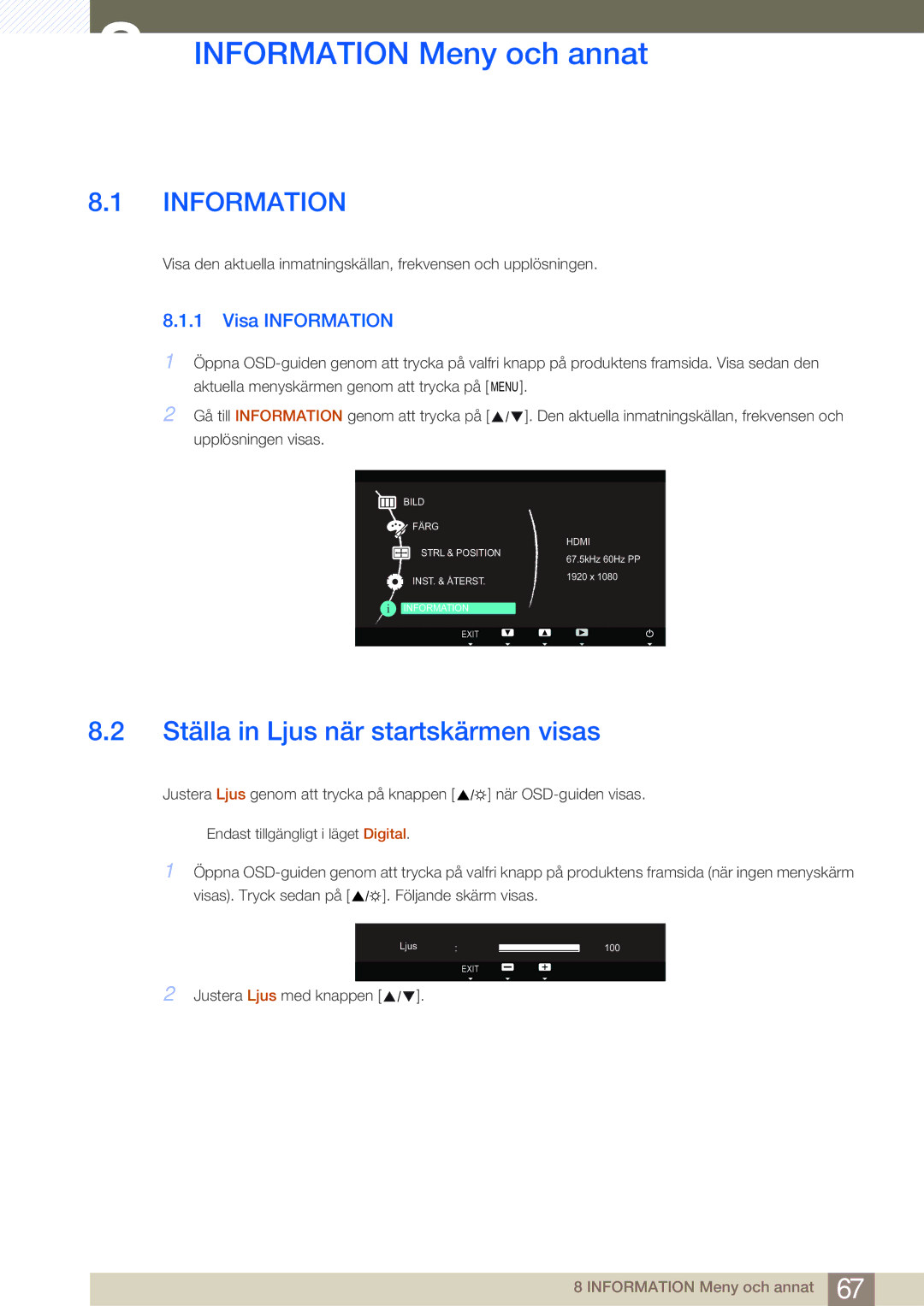 Samsung LS23A700DS/EN, LS23A700DSL/EN Information Meny och annat, Ställa in Ljus när startskärmen visas, Visa Information 