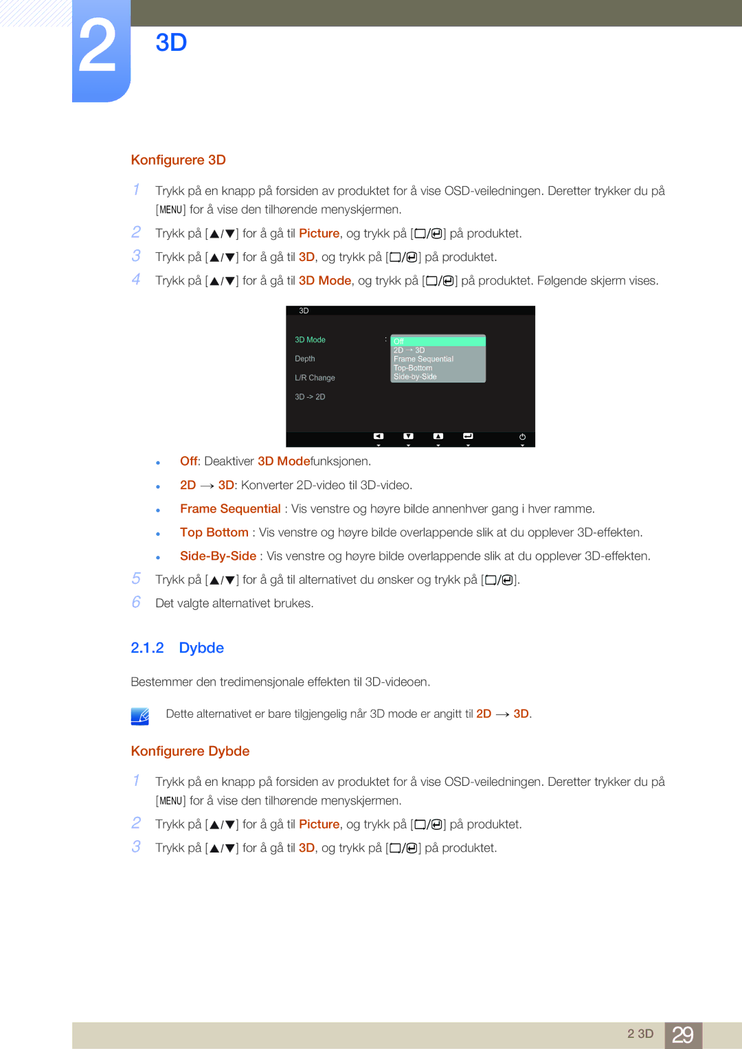 Samsung LS23A700DS/EN, LS23A700DSL/EN Konfigurere 3D, Konfigurere Dybde, Trykk på For å gå til 3D Mode, og trykk på 