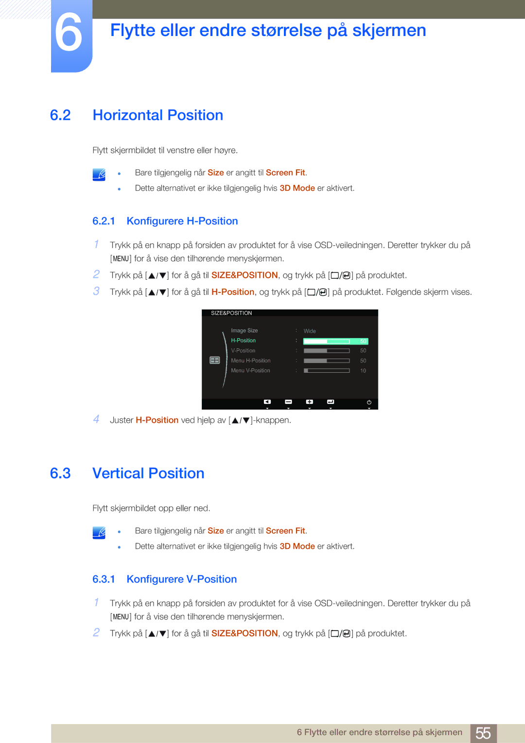 Samsung LS23A700DS/EN manual Horizontal Position, Vertical Position, Konfigurere H-Position, Konfigurere V-Position 