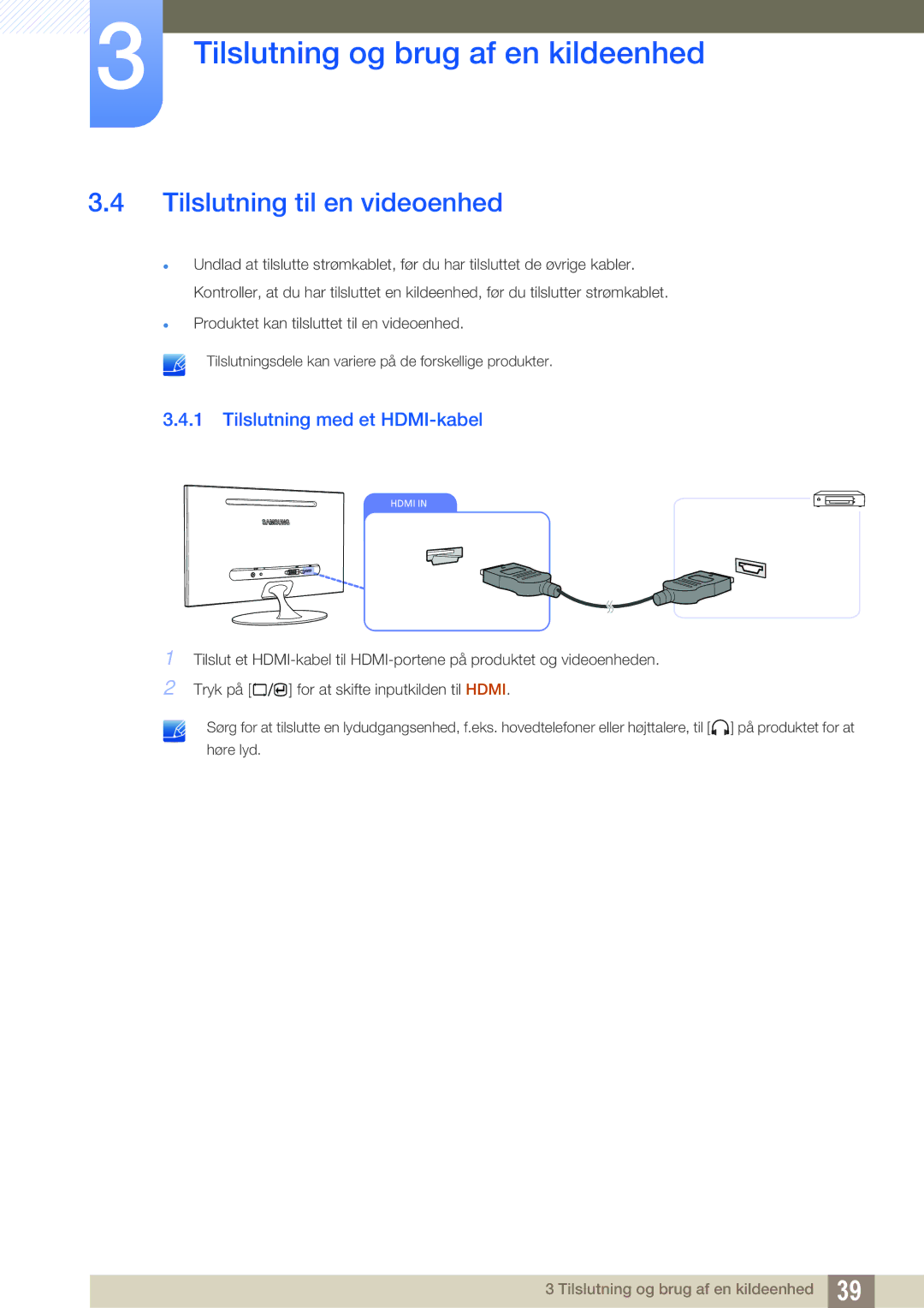 Samsung LS23A700DS/EN, LS23A700DSL/EN manual Tilslutning til en videoenhed, Tilslutning med et HDMI-kabel 