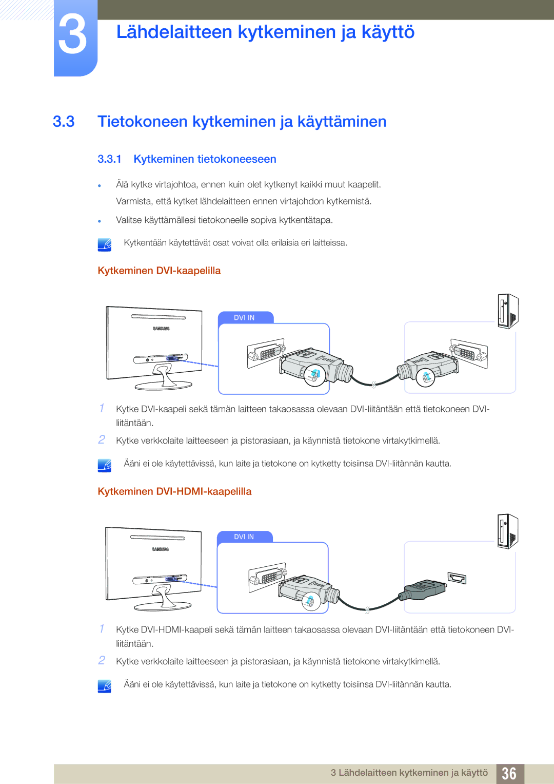 Samsung LS23A700DSL/EN manual Tietokoneen kytkeminen ja käyttäminen, Kytkeminen tietokoneeseen, Kytkeminen DVI-kaapelilla 