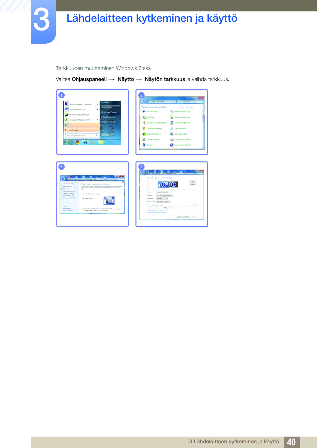 Samsung LS23A700DSL/EN, LS23A700DS/EN manual Tarkkuuden muuttaminen Windows 7ssä 
