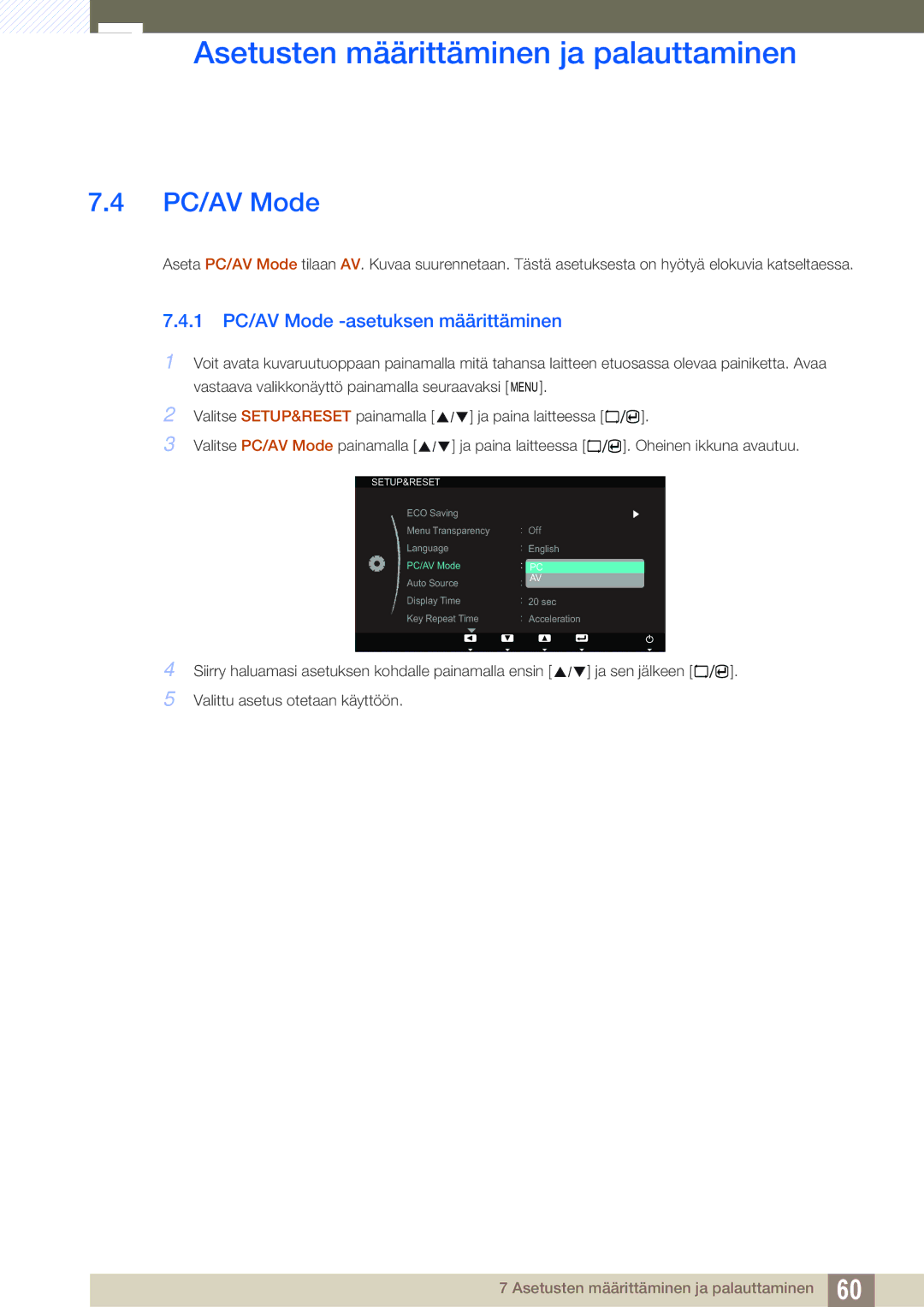 Samsung LS23A700DSL/EN, LS23A700DS/EN manual 1 PC/AV Mode -asetuksen määrittäminen 