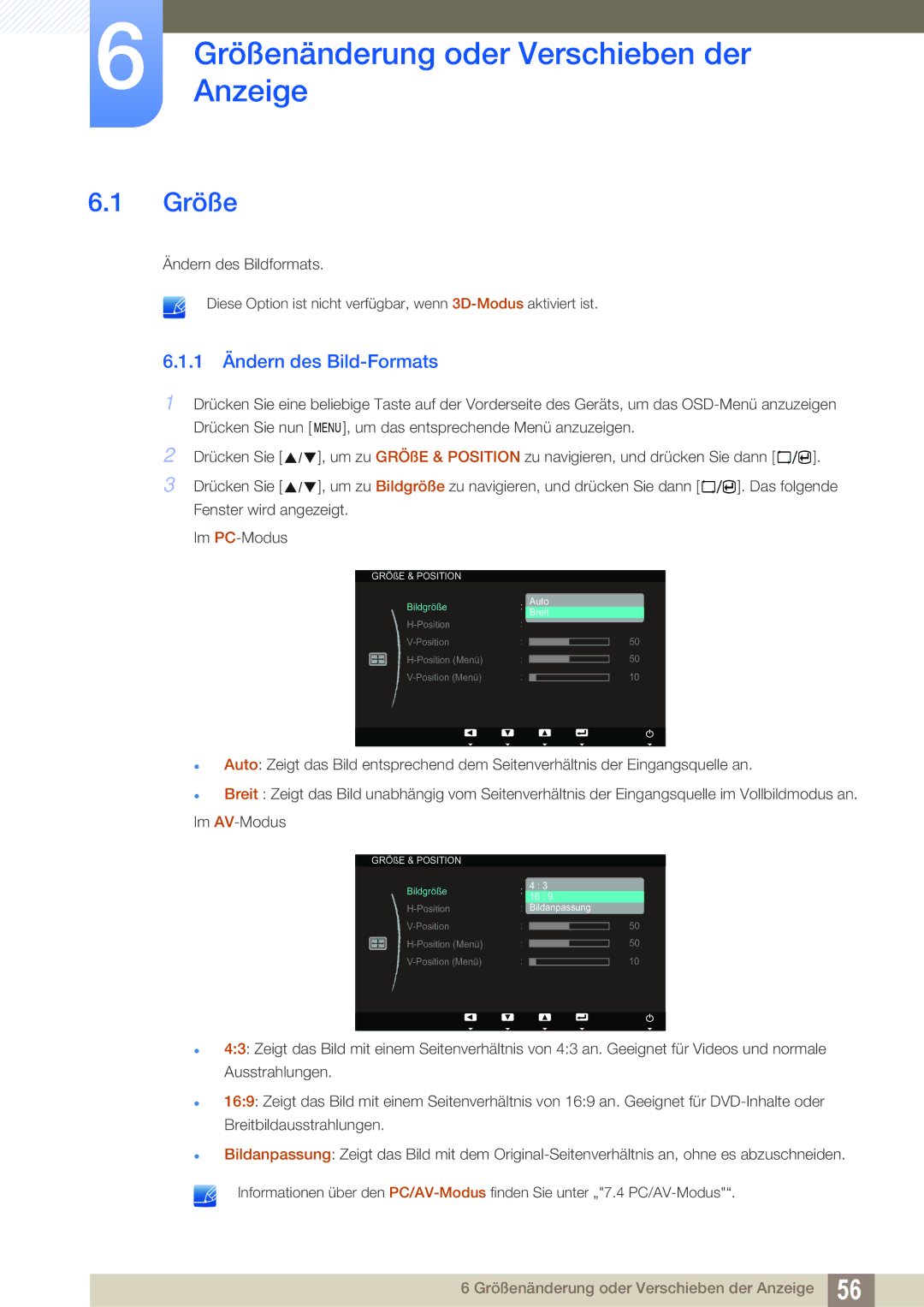 Samsung LS23A700DS/EN, LS23A700DS/ZA, LS23A700DSL/EN GrößenänderungAnzeige oder Verschieben der, 1 Ändern des Bild-Formats 