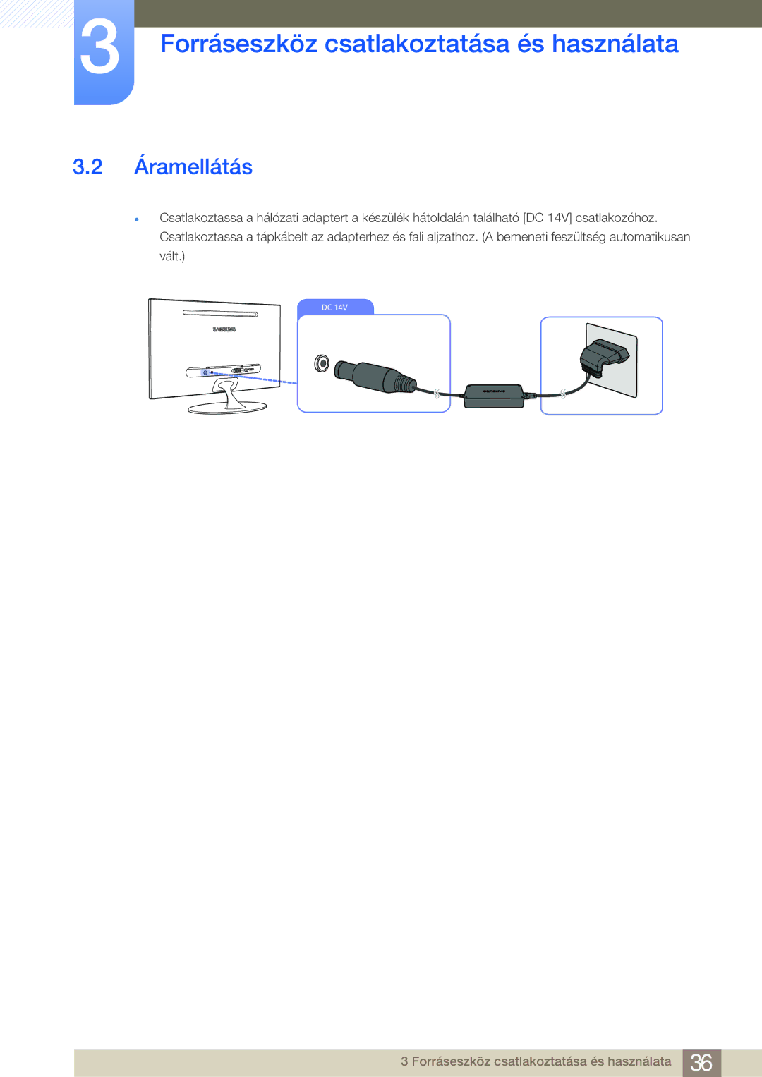 Samsung LS23A700DS/ZA, LS23A700DSL/EN, LS23A700DS/EN manual Áramellátás 