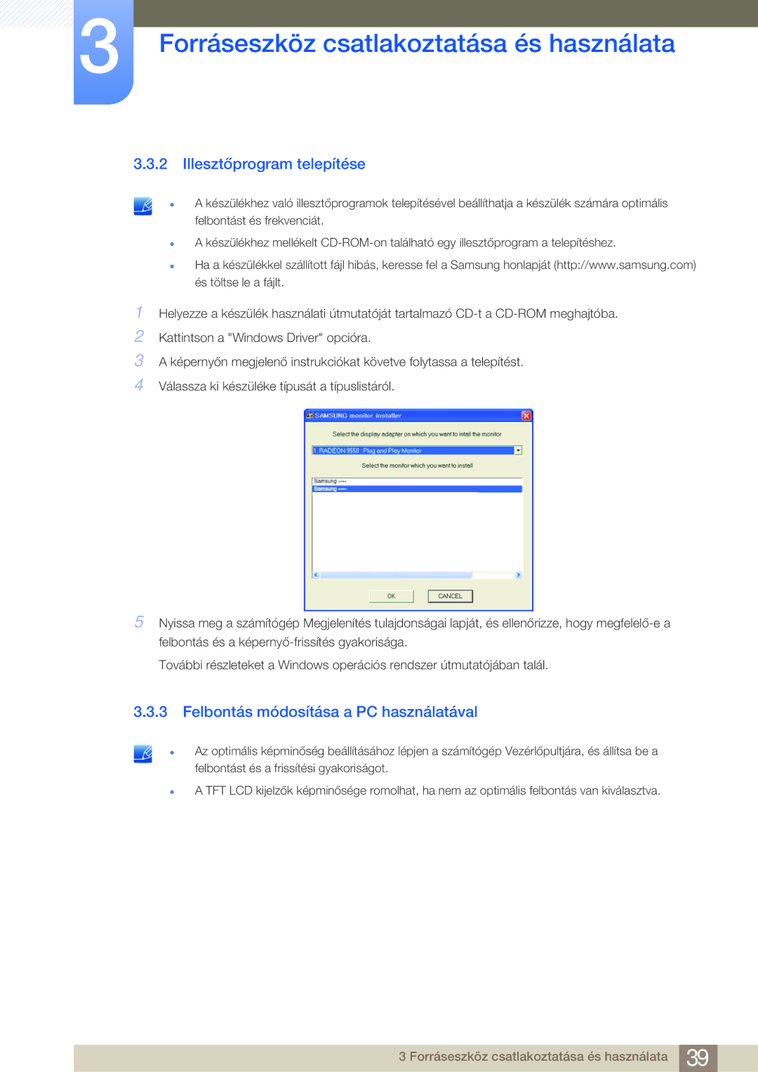 Samsung LS23A700DS/ZA, LS23A700DSL/EN, LS23A700DS/EN Illesztőprogram telepítése, Felbontás módosítása a PC használatával 