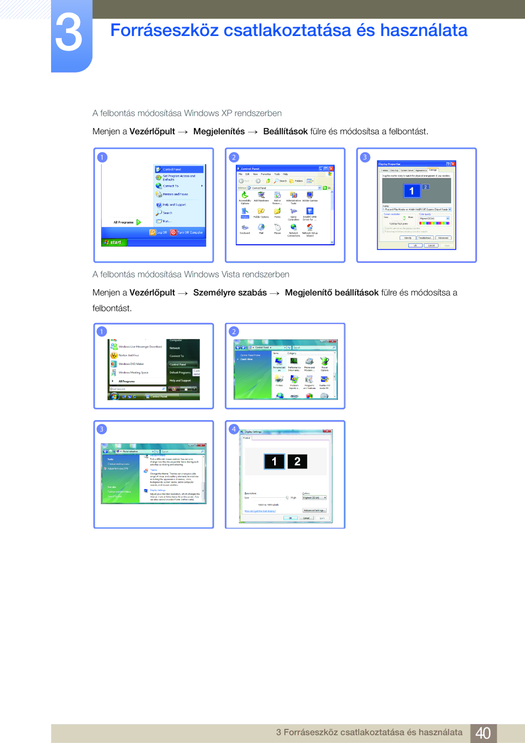 Samsung LS23A700DSL/EN, LS23A700DS/ZA, LS23A700DS/EN manual Felbontás módosítása Windows XP rendszerben 