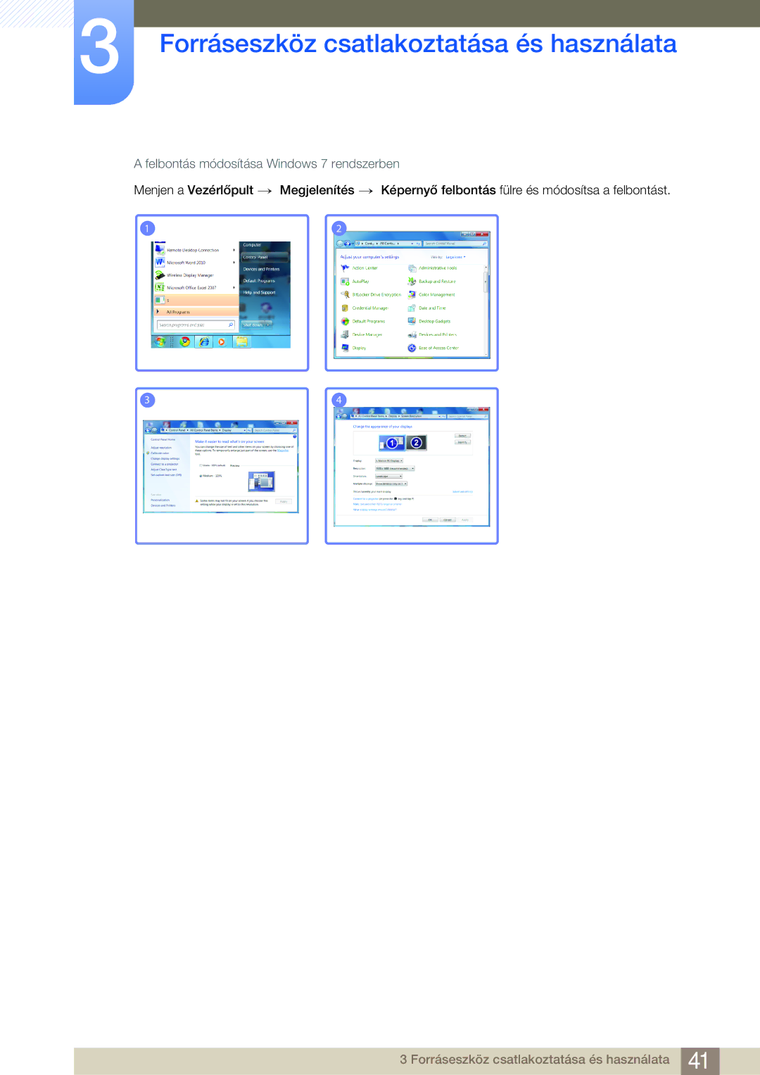 Samsung LS23A700DS/EN, LS23A700DS/ZA, LS23A700DSL/EN manual Felbontás módosítása Windows 7 rendszerben 