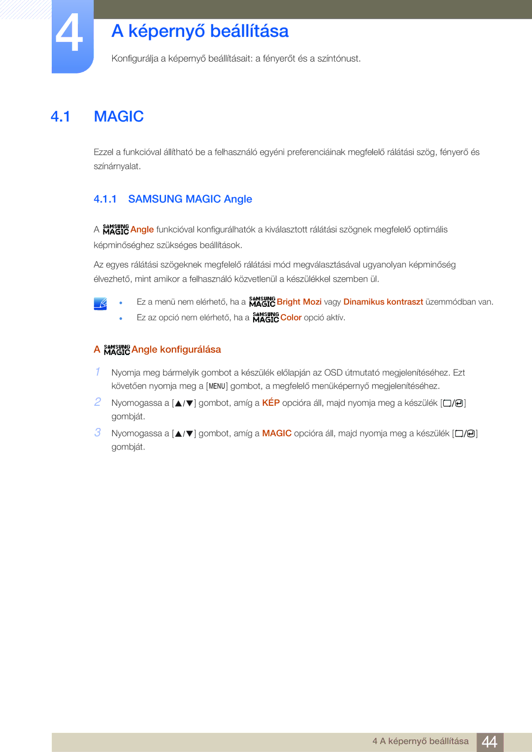 Samsung LS23A700DS/EN, LS23A700DS/ZA, LS23A700DSL/EN manual Képernyő beállítása, Samsung Magic Angle, Angle konfigurálása 