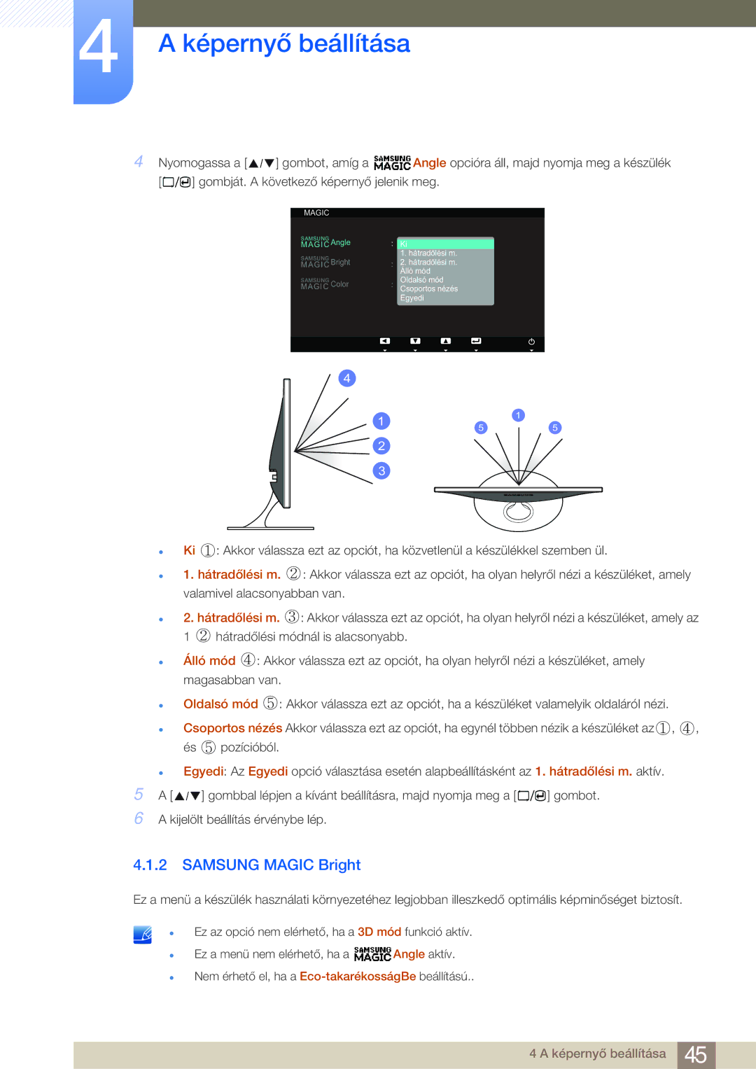 Samsung LS23A700DS/ZA, LS23A700DSL/EN, LS23A700DS/EN manual Samsung Magic Bright, Nyomogassa a Gombot, amíg a 