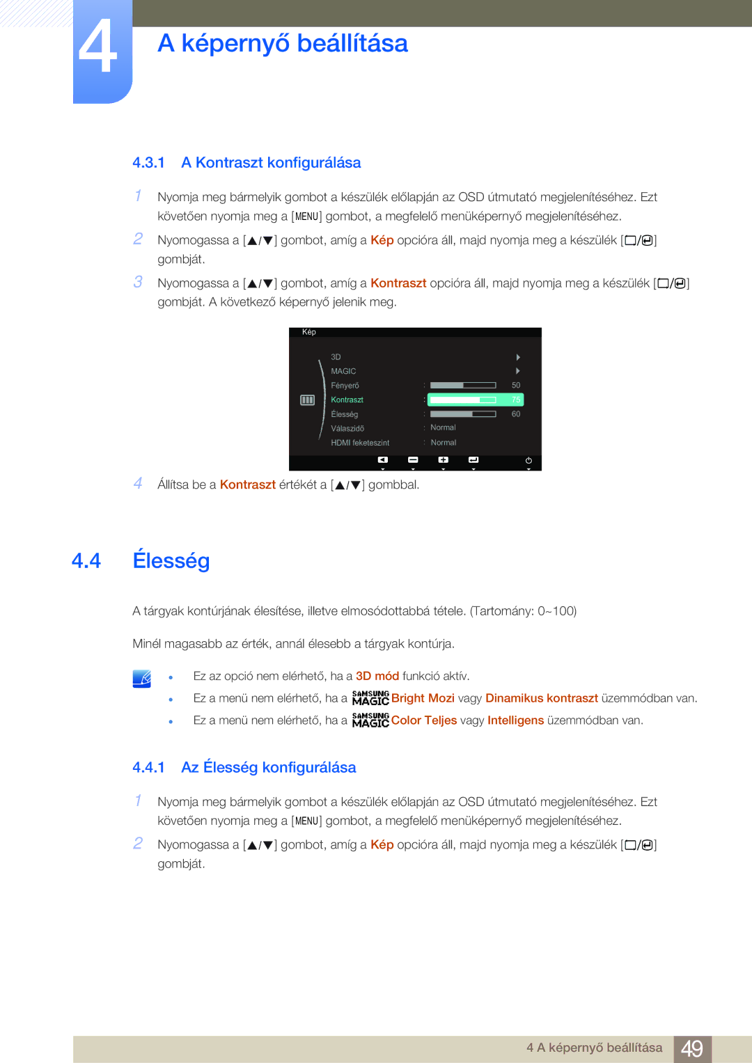 Samsung LS23A700DSL/EN, LS23A700DS/ZA, LS23A700DS/EN manual Kontraszt konfigurálása, 1 Az Élesség konfigurálása 