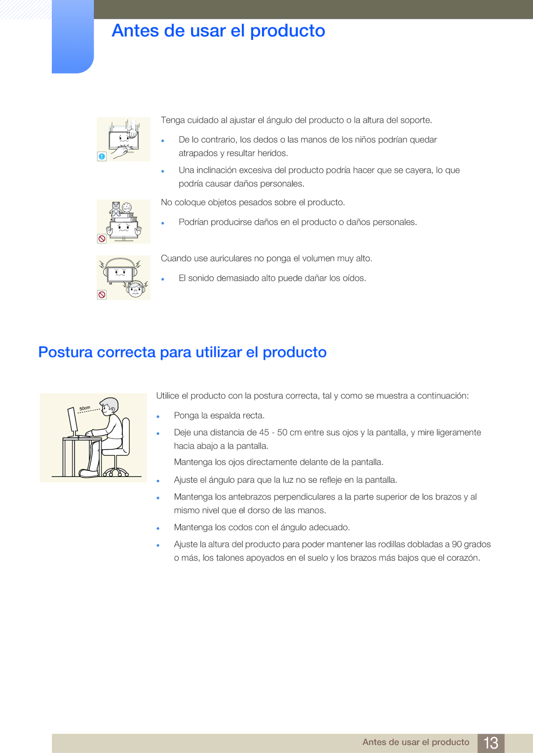 Samsung LS23A700DS/ZA manual Postura correcta para utilizar el producto 