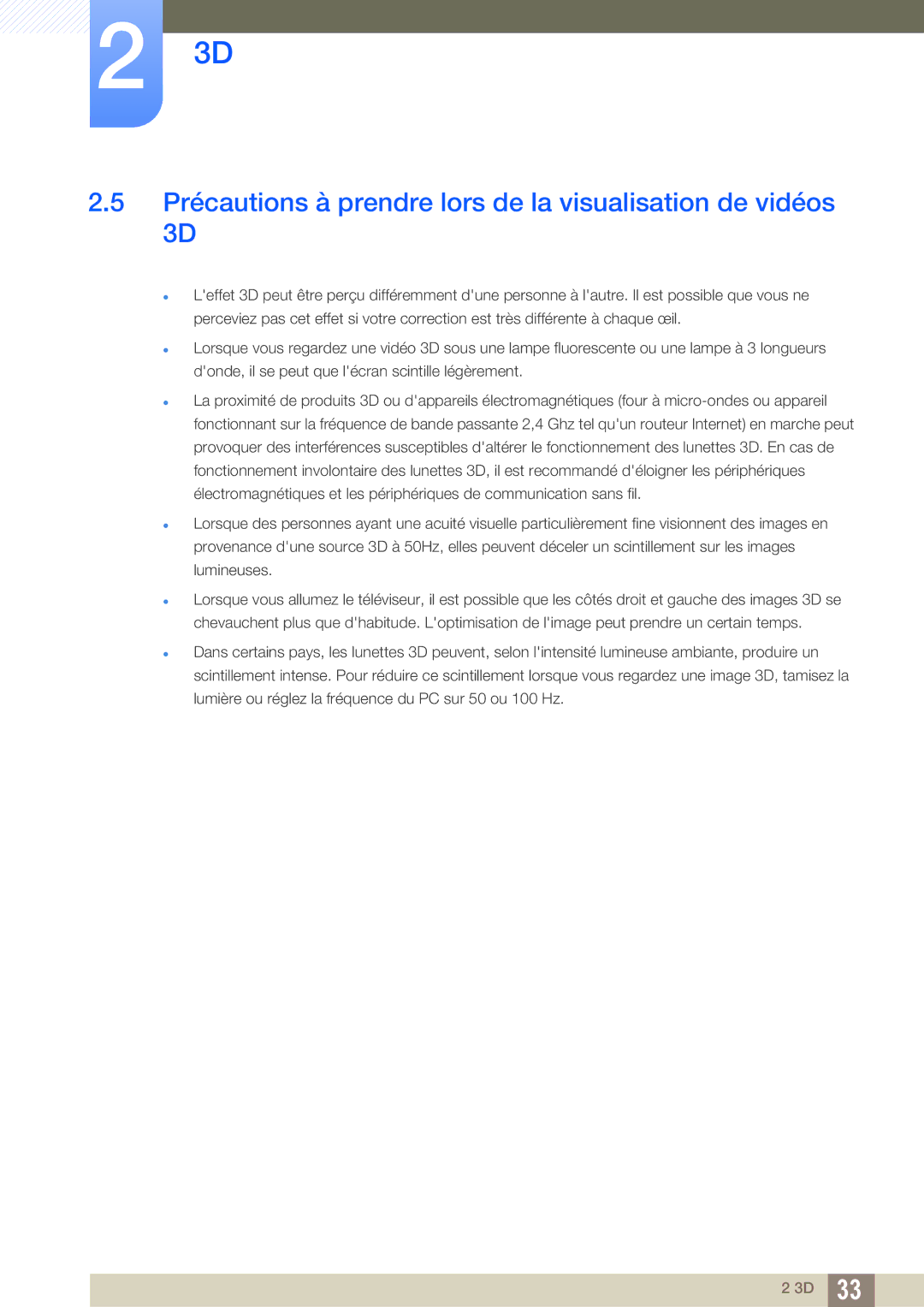 Samsung LS23A750DS/EN, LS27A750DS/EN, LS23A750DSL/EN manual Précautions à prendre lors de la visualisation de vidéos 3D 