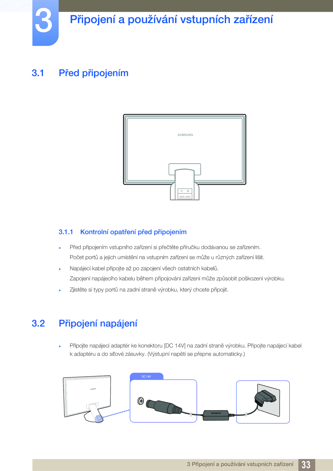 Samsung LS27A750DS/ZA, LS23A750DS/EN manual Připojení a používání vstupních zařízení, Před připojením, Připojení napájení 