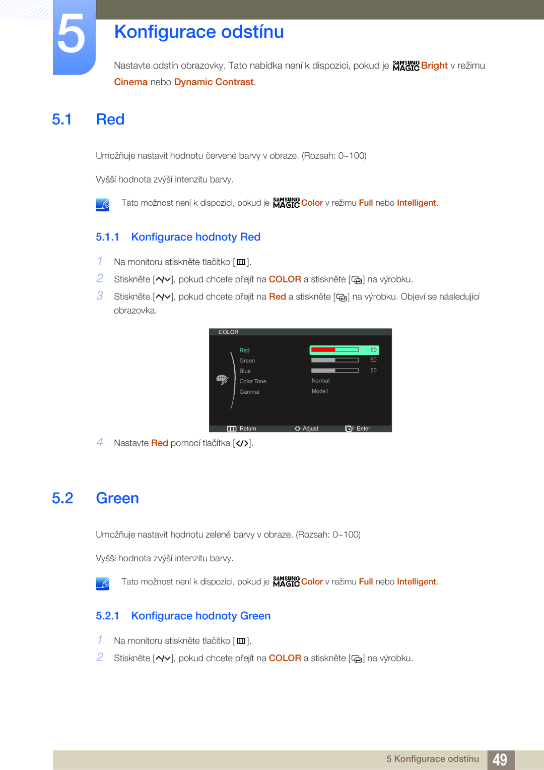 Samsung LS23A750DS/ZA, LS23A750DS/EN manual Konfigurace odstínu, Konfigurace hodnoty Red, Konfigurace hodnoty Green 