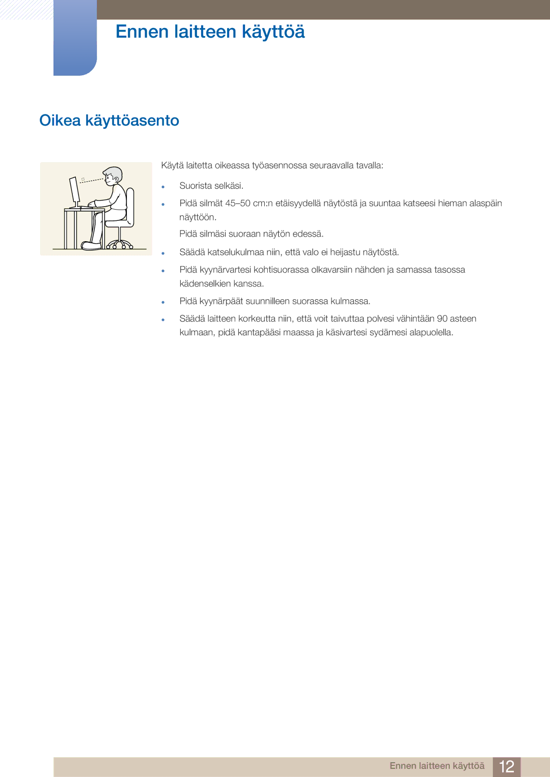 Samsung LS23A750DS/EN, LS27A750DS/EN manual Oikea käyttöasento 