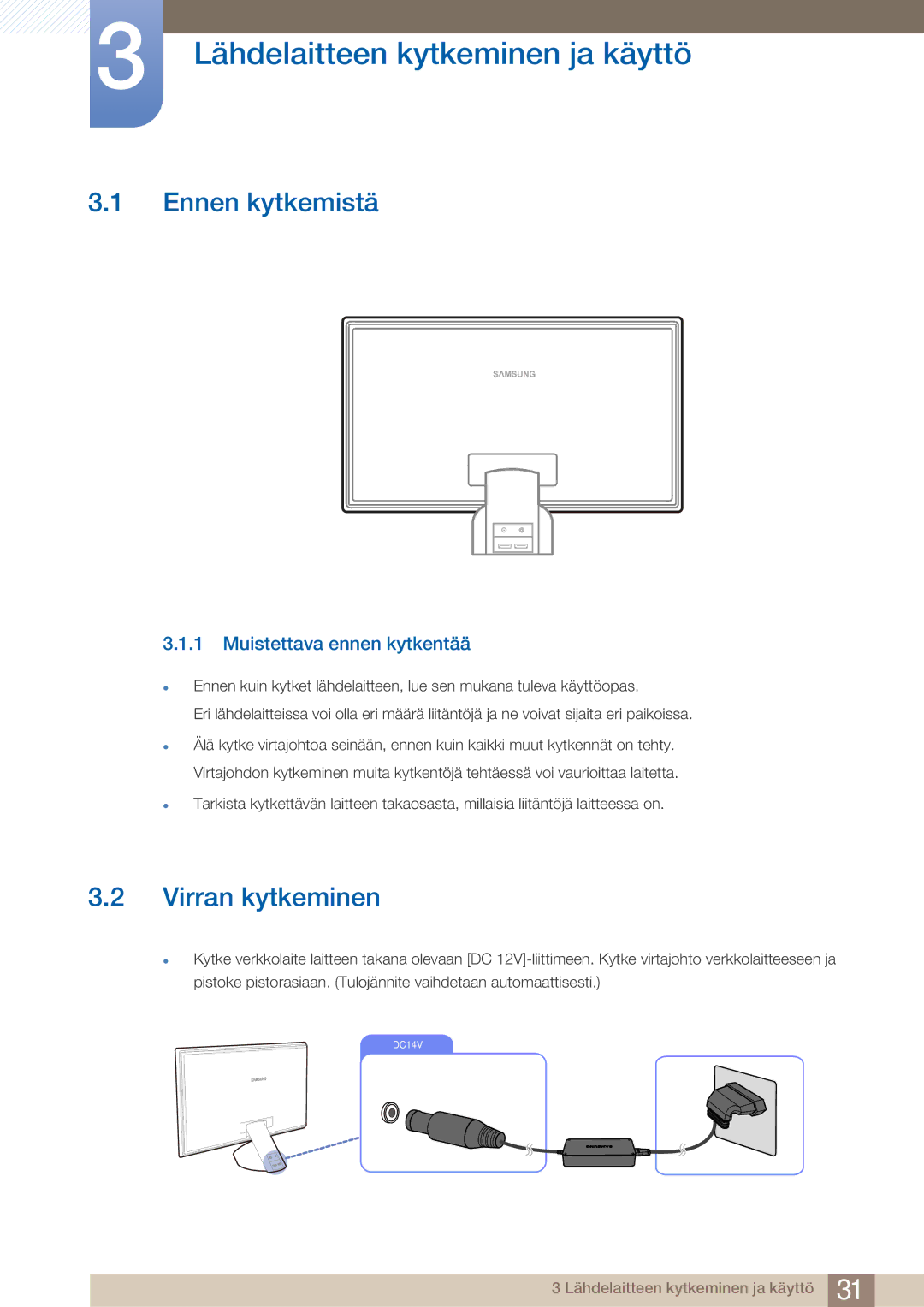 Samsung LS27A750DS/EN Lähdelaitteen kytkeminen ja käyttö, Ennen kytkemistä, Virran kytkeminen, Muistettava ennen kytkentää 