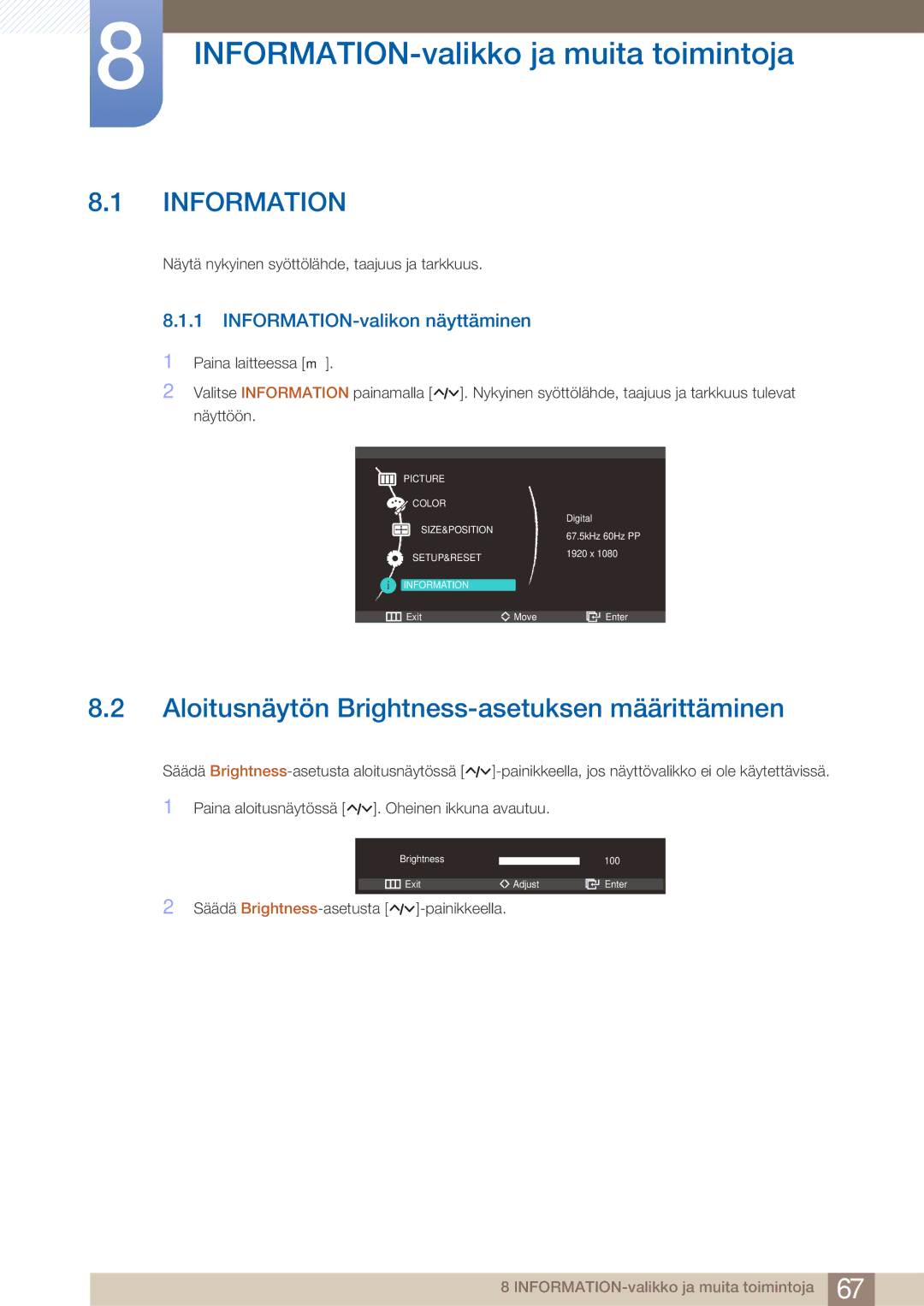 Samsung LS27A750DS/EN manual INFORMATION-valikko ja muita toimintoja, Aloitusnäytön Brightness-asetuksen määrittäminen 