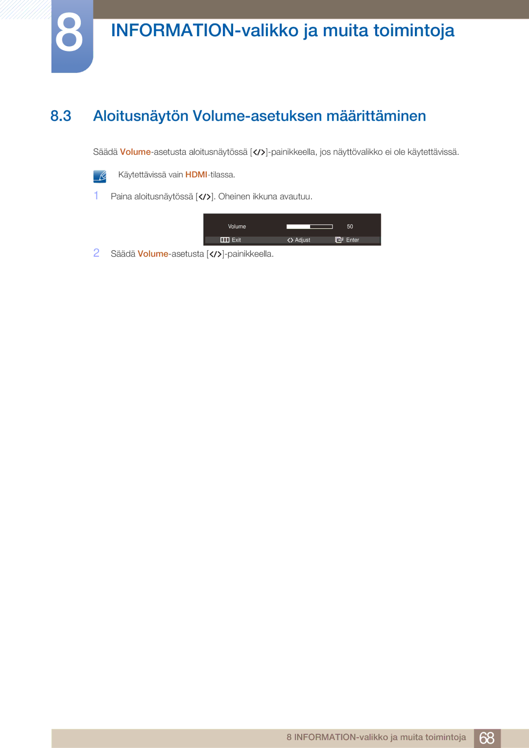 Samsung LS23A750DS/EN, LS27A750DS/EN manual Aloitusnäytön Volume-asetuksen määrittäminen 