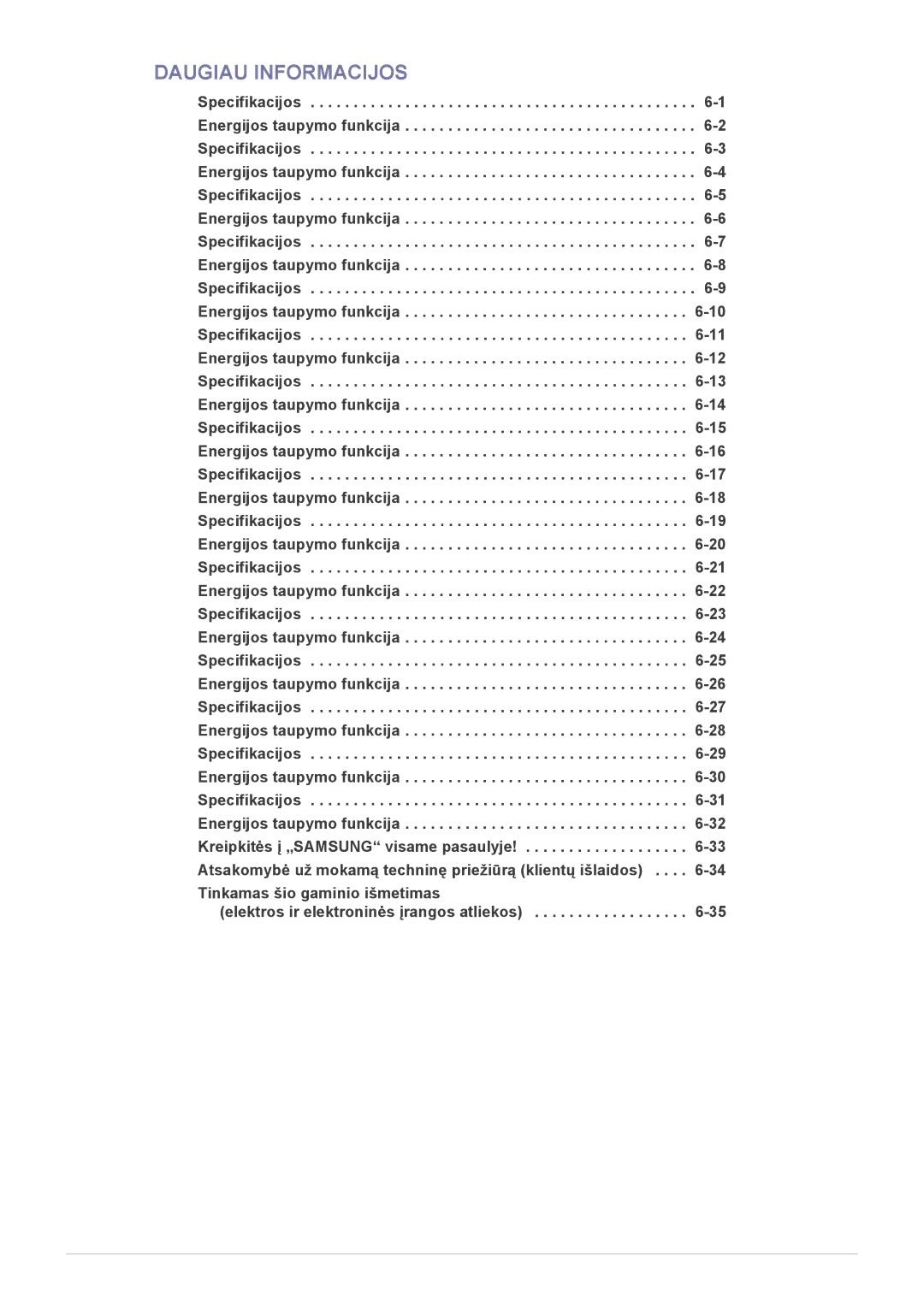 Samsung LS22A300NS/EN, LS23B300BS/EN, LS19B300NS/EN, LS22B300BS/EN, LS24B300BL/EN, LS22B300NS/EN manual Daugiau Informacijos 