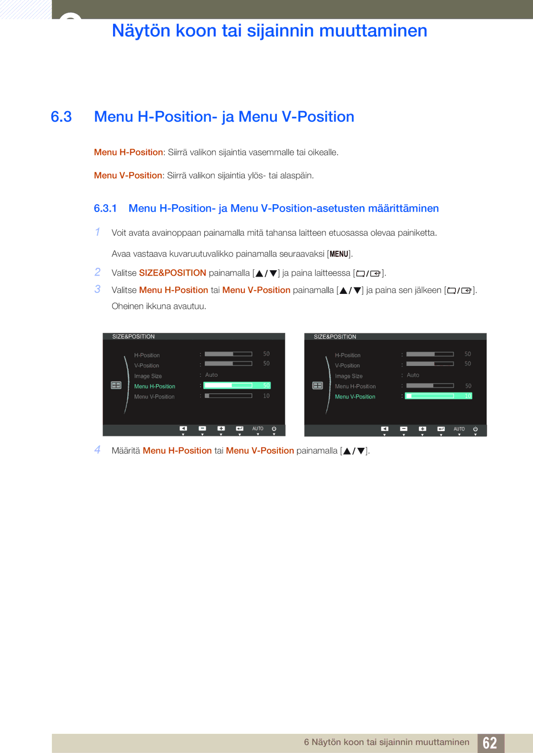 Samsung LS23B550VS/EN, LS27B550VS/EN manual Menu H-Position- ja Menu V-Position-asetusten määrittäminen 