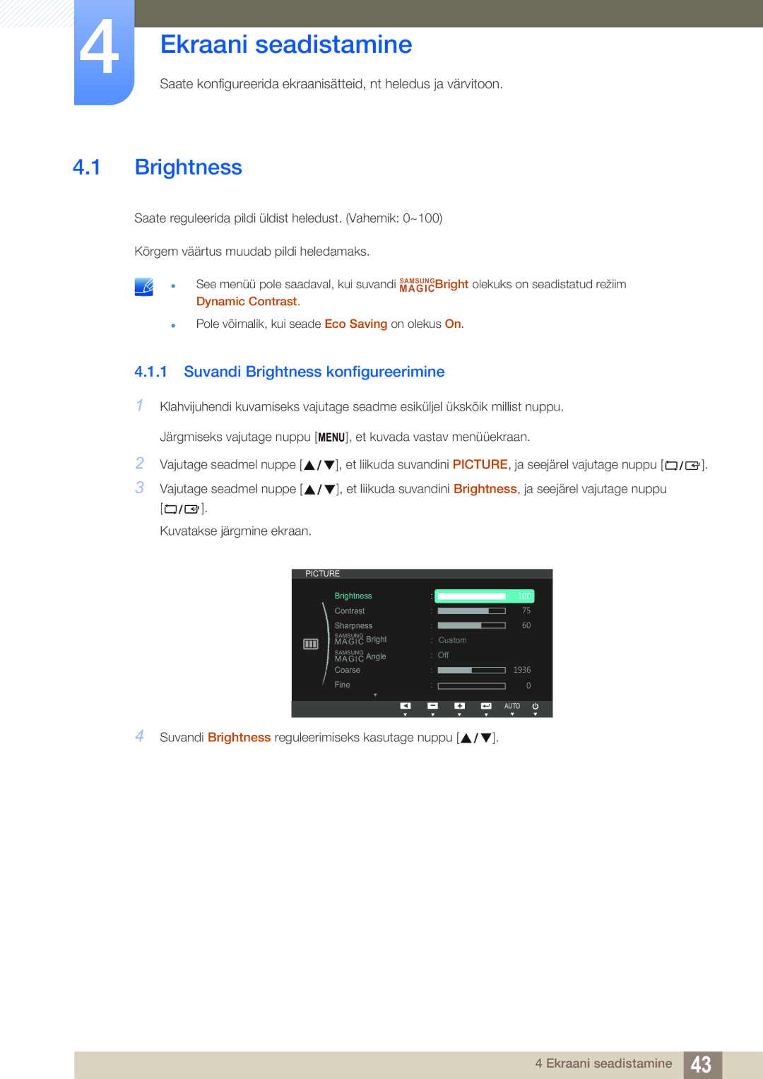 Samsung LS23B550VS/EN manual Ekraani seadistamine, Suvandi Brightness konfigureerimine 