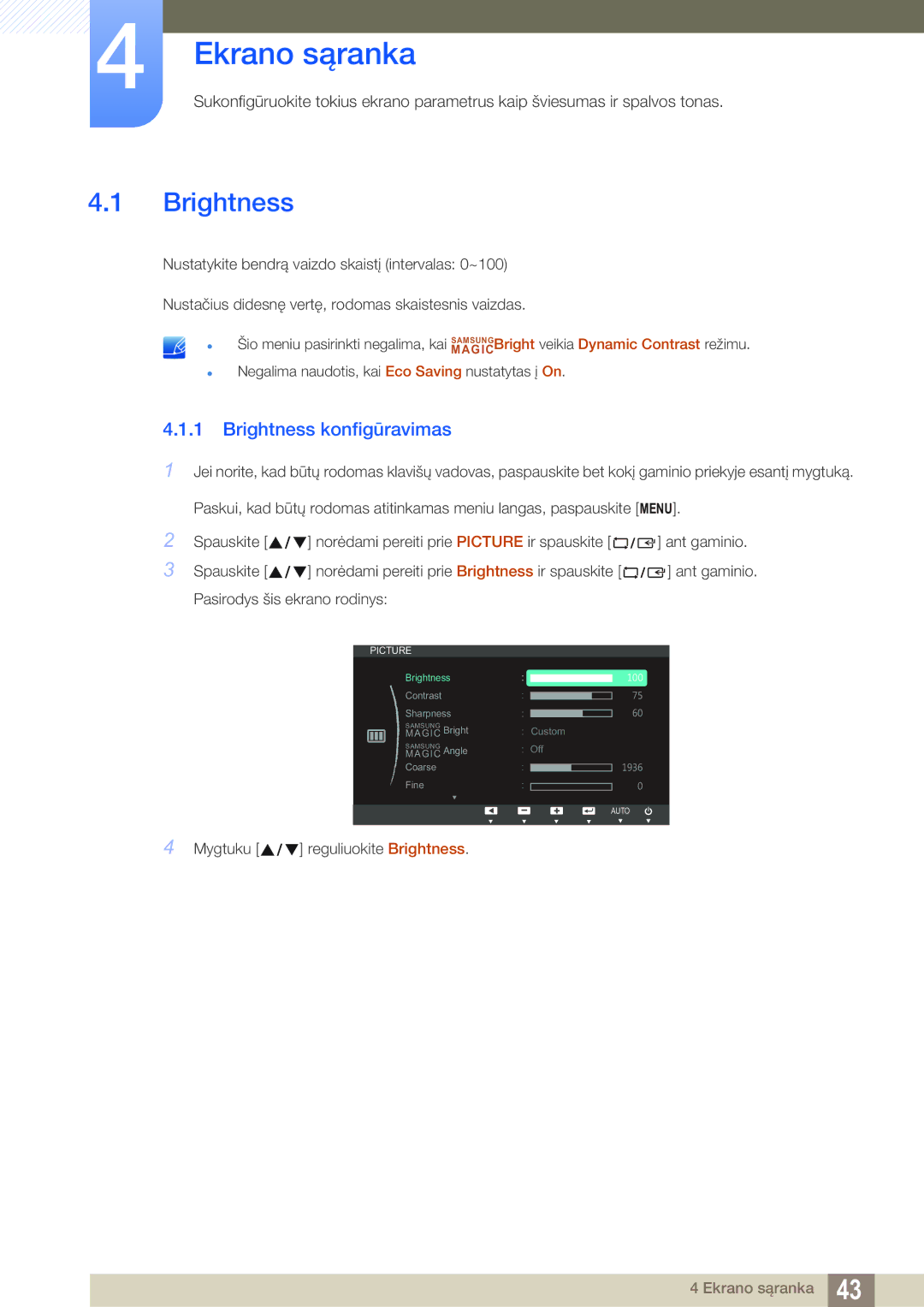 Samsung LS23B550VS/EN manual Ekrano sąranka, Brightness konfigūravimas 