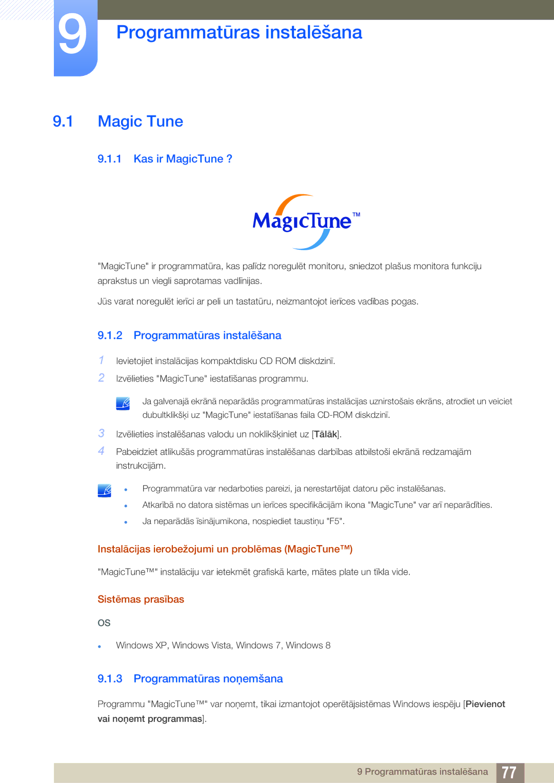 Samsung LS23B550VS/EN manual Programmatūras instalēšana, Magic Tune, Kas ir MagicTune ?, Programmatūras noņemšana 