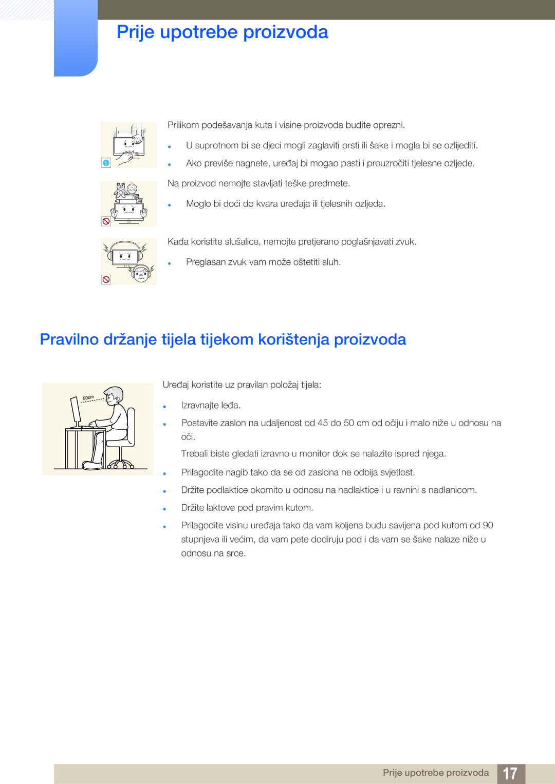 Samsung LS23B550VS/EN manual Pravilno držanje tijela tijekom korištenja proizvoda 