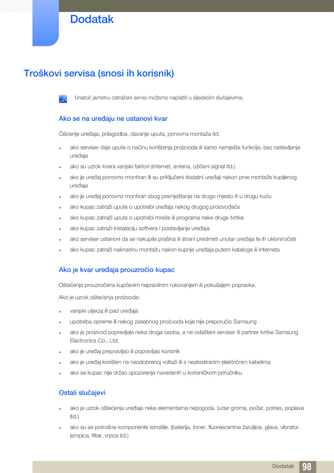 Samsung LS23B550VS/EN manual Troškovi servisa snosi ih korisnik, Ako se na uređaju ne ustanovi kvar, Ostali slučajevi 