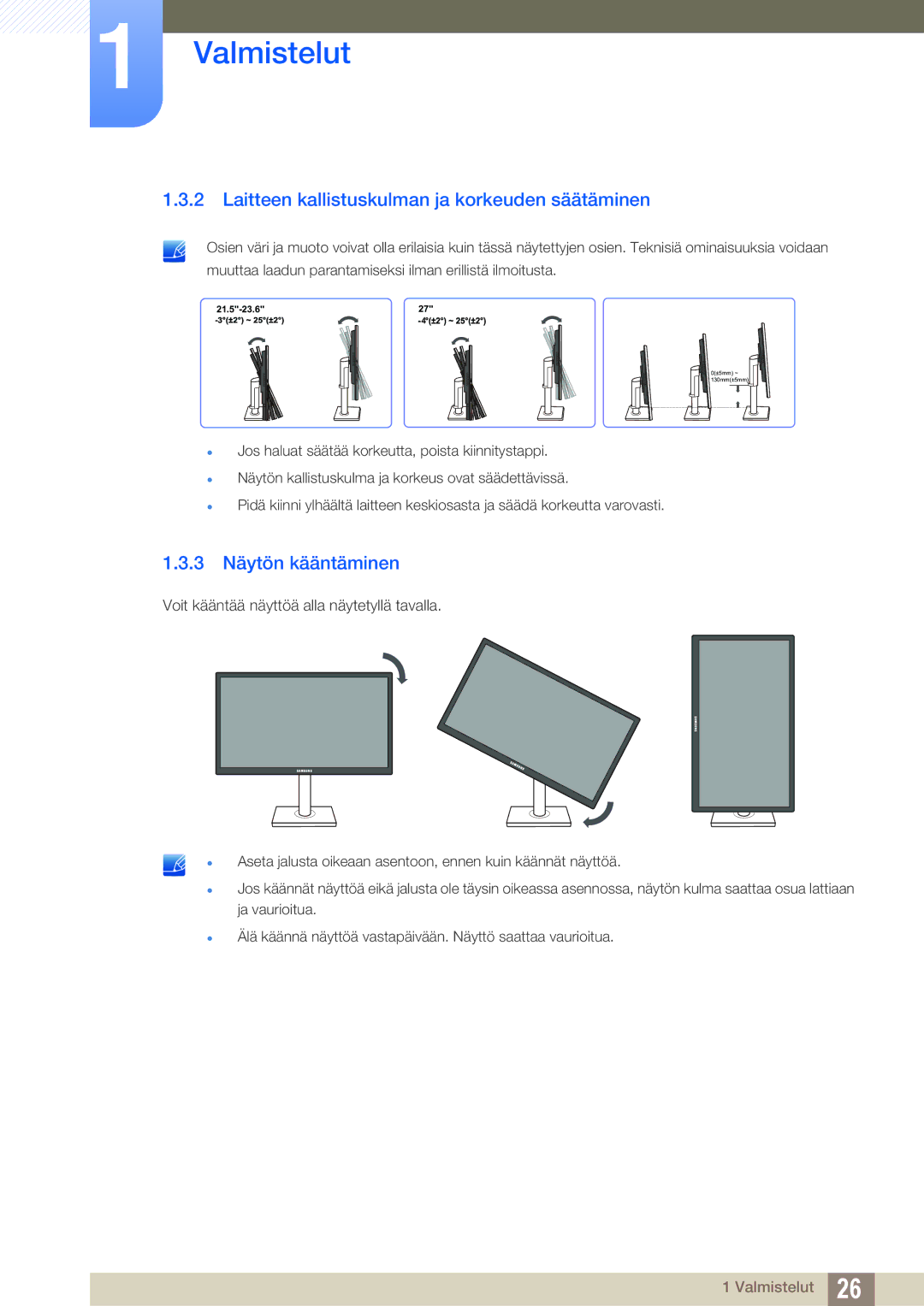 Samsung LS23C65UDC/EN, LS23C65KKS/EN, LS23C65KKC/EN Laitteen kallistuskulman ja korkeuden säätäminen, 3 Näytön kääntäminen 