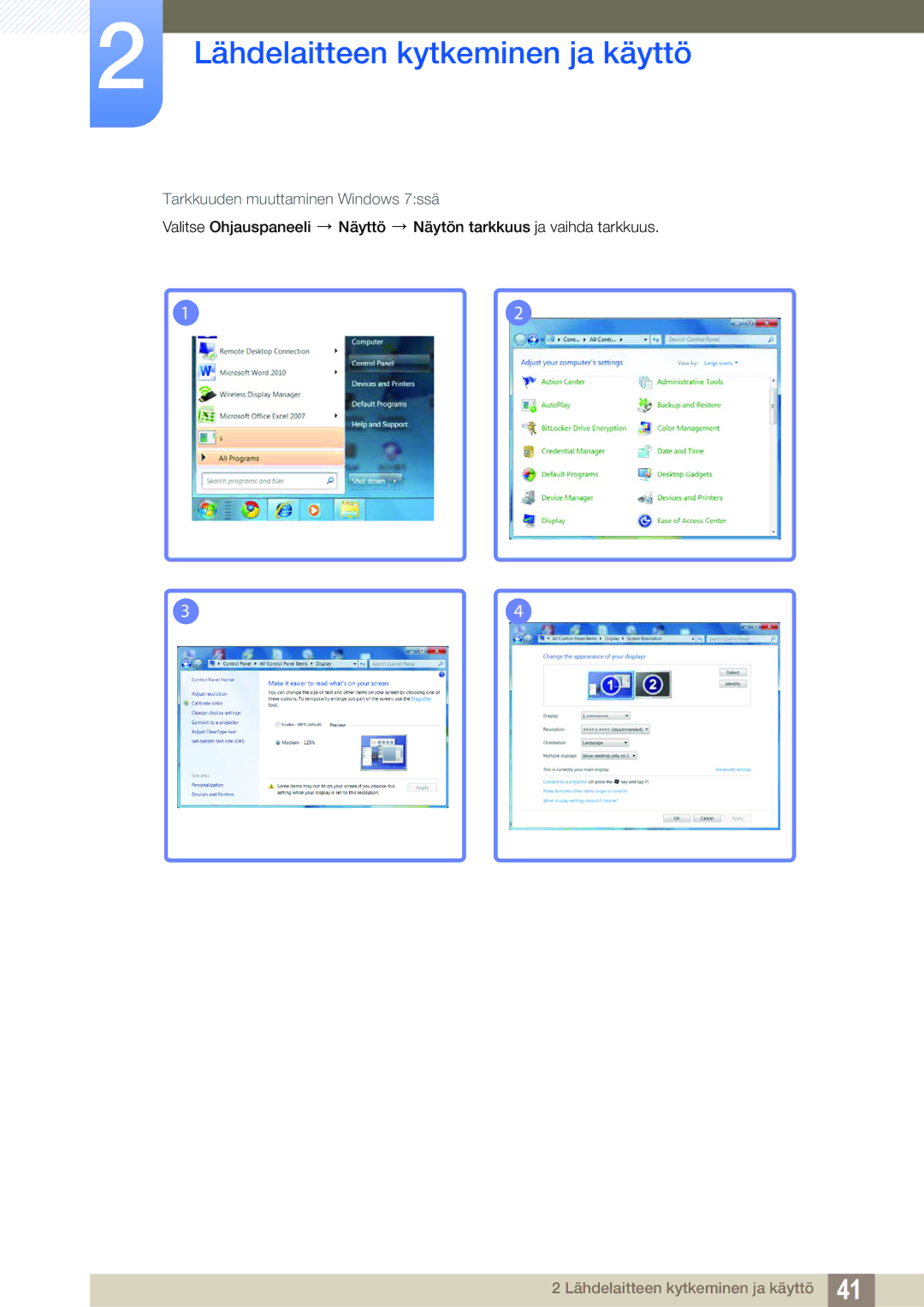 Samsung LS22C65KKS/EN, LS23C65KKS/EN, LS23C65KKC/EN, LS23C65UDC/EN, LS24C65UPL/EN manual Tarkkuuden muuttaminen Windows 7ssä 