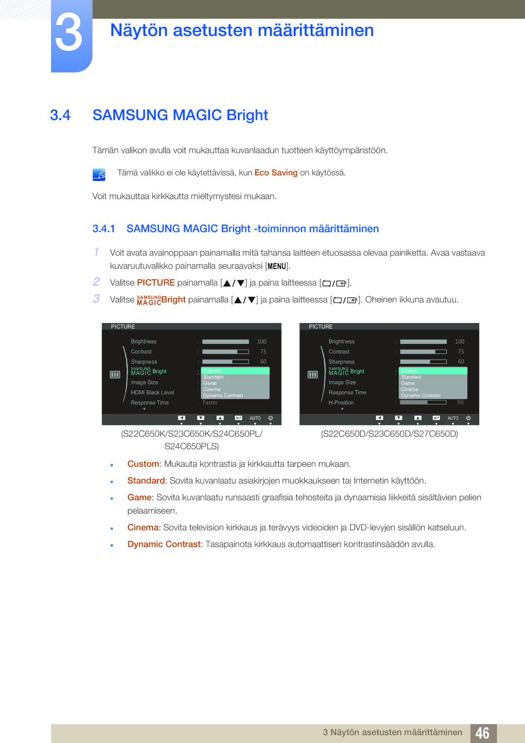 Samsung LS24C65UPC/EN, LS23C65KKS/EN, LS23C65KKC/EN, LS23C65UDC/EN manual Samsung Magic Bright -toiminnon määrittäminen 