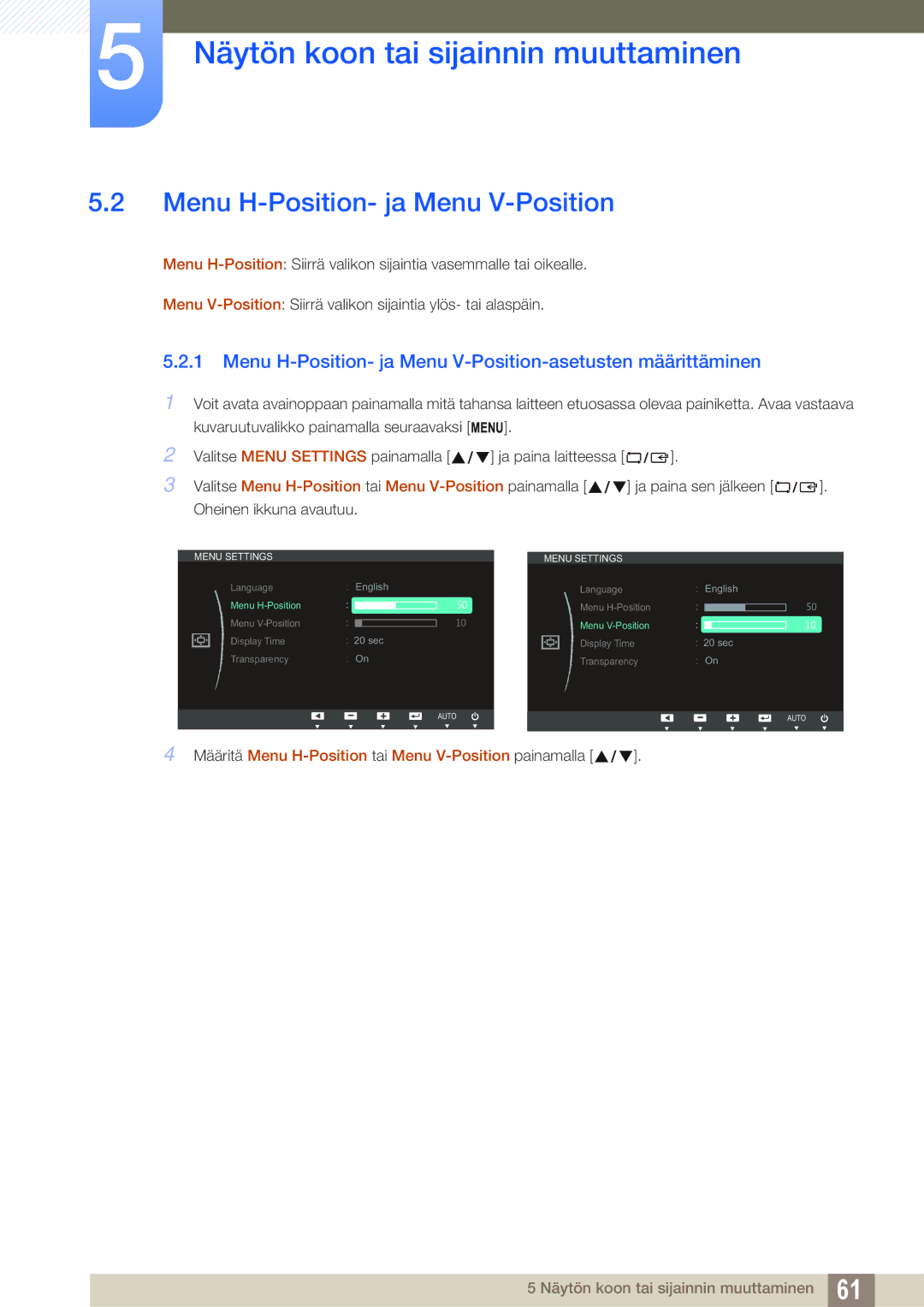 Samsung LS23C65KKC/EN, LS23C65KKS/EN, LS23C65UDC/EN manual Menu H-Position- ja Menu V-Position-asetusten määrittäminen 