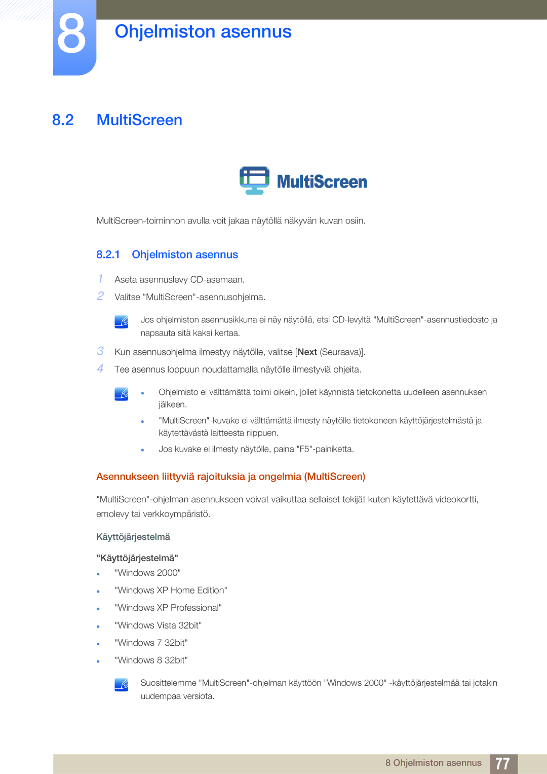 Samsung LS22C65KKS/EN, LS23C65KKS/EN, LS23C65KKC/EN manual Asennukseen liittyviä rajoituksia ja ongelmia MultiScreen 