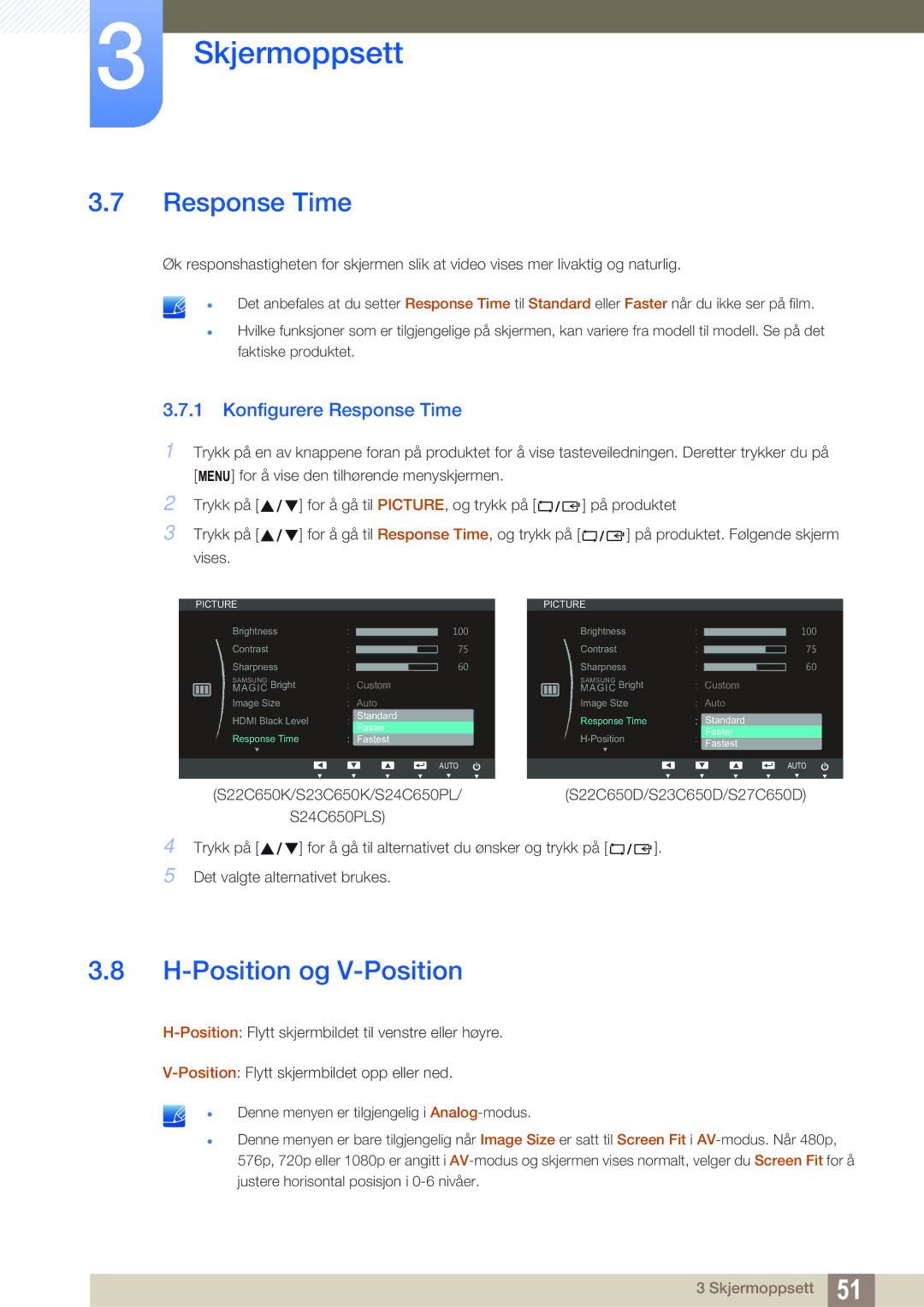 Samsung LS24C65UPL/EN, LS23C65KKS/EN, LS23C65KKC/EN, LS23C65UDC/EN Position og V-Position, Konfigurere Response Time 