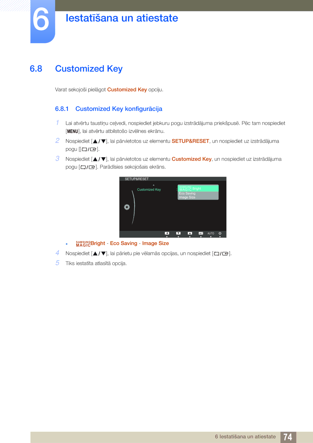 Samsung LS23C65UDC/EN, LS23C65KKS/EN, LS23C65KKC/EN, LS24C65UPL/EN, LS22C65UDC/EN manual Customized Key konfigurācija 