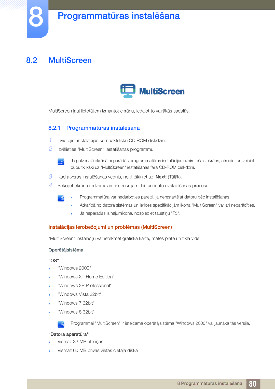 Samsung LS24C65KBWV/EN, LS23C65KKS/EN, LS23C65KKC/EN, LS23C65UDC/EN Instalācijas ierobežojumi un problēmas MultiScreen 