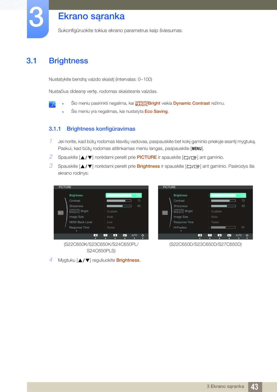 Samsung LS27C65UDS/EN, LS23C65KKS/EN, LS23C65KKC/EN, LS23C65UDC/EN manual Ekrano sąranka, Brightness konfigūravimas 