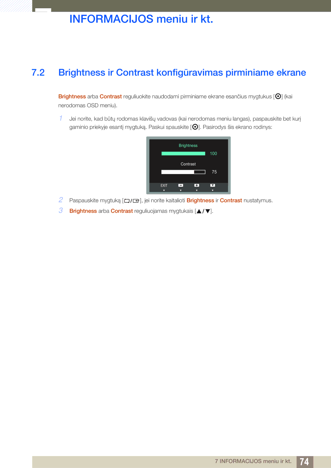 Samsung LS23C65UDC/EN, LS23C65KKS/EN, LS23C65KKC/EN, LS24C65UPL/EN Brightness ir Contrast konfigūravimas pirminiame ekrane 